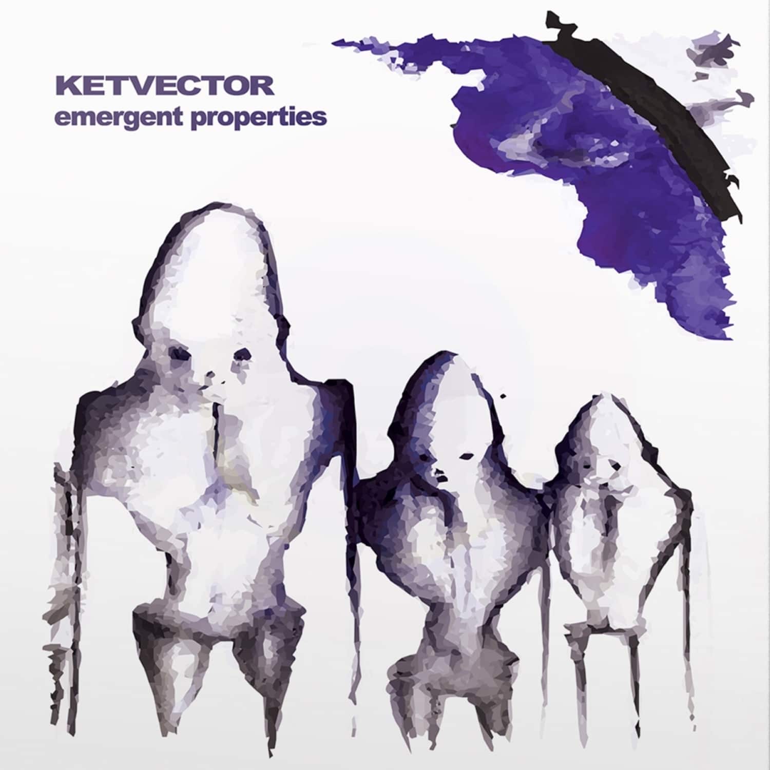 Ketvector - EMERGENT PROPERTIES 