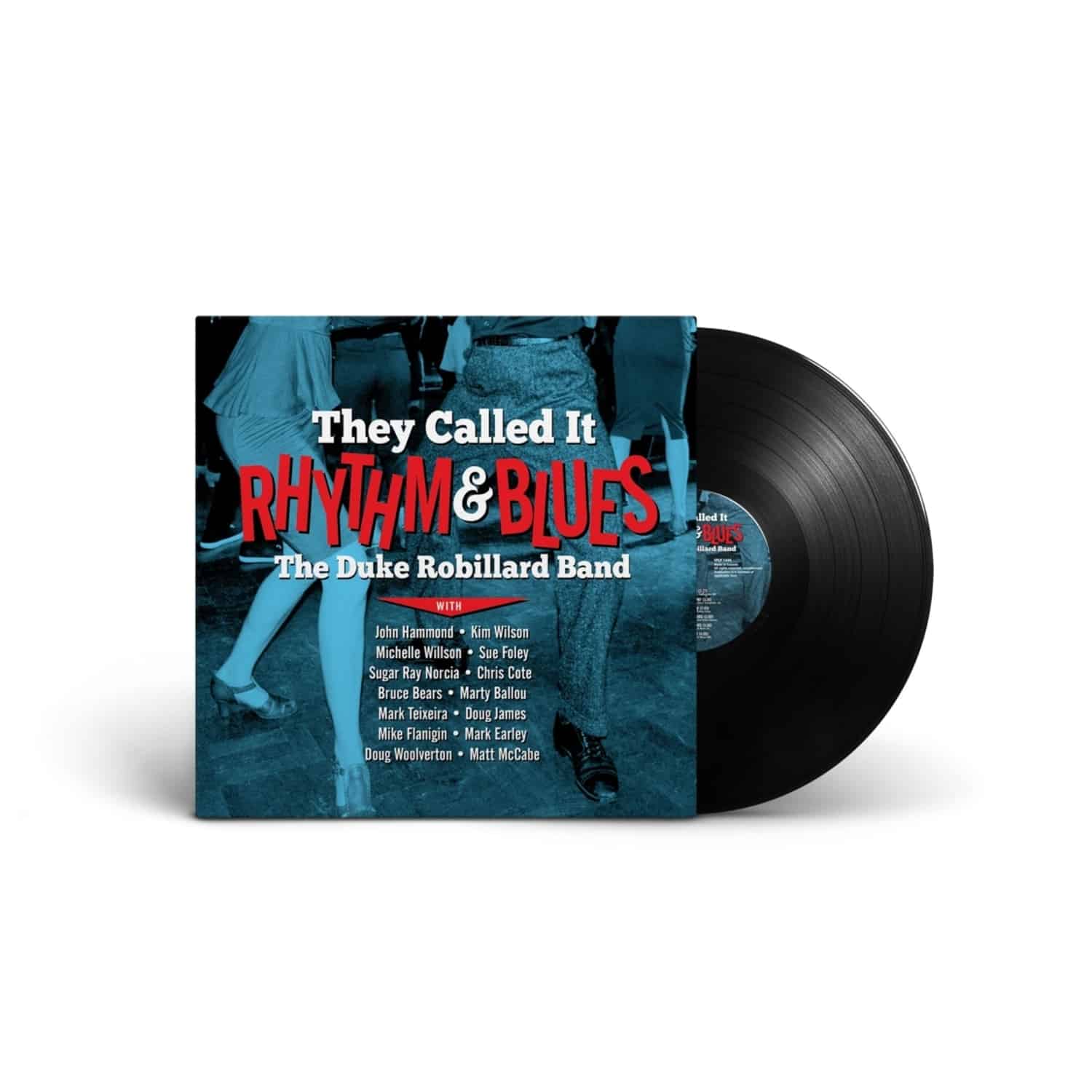 The Duke Robillard Band - THEY CALLED IT RHYTHM AND BLUES 