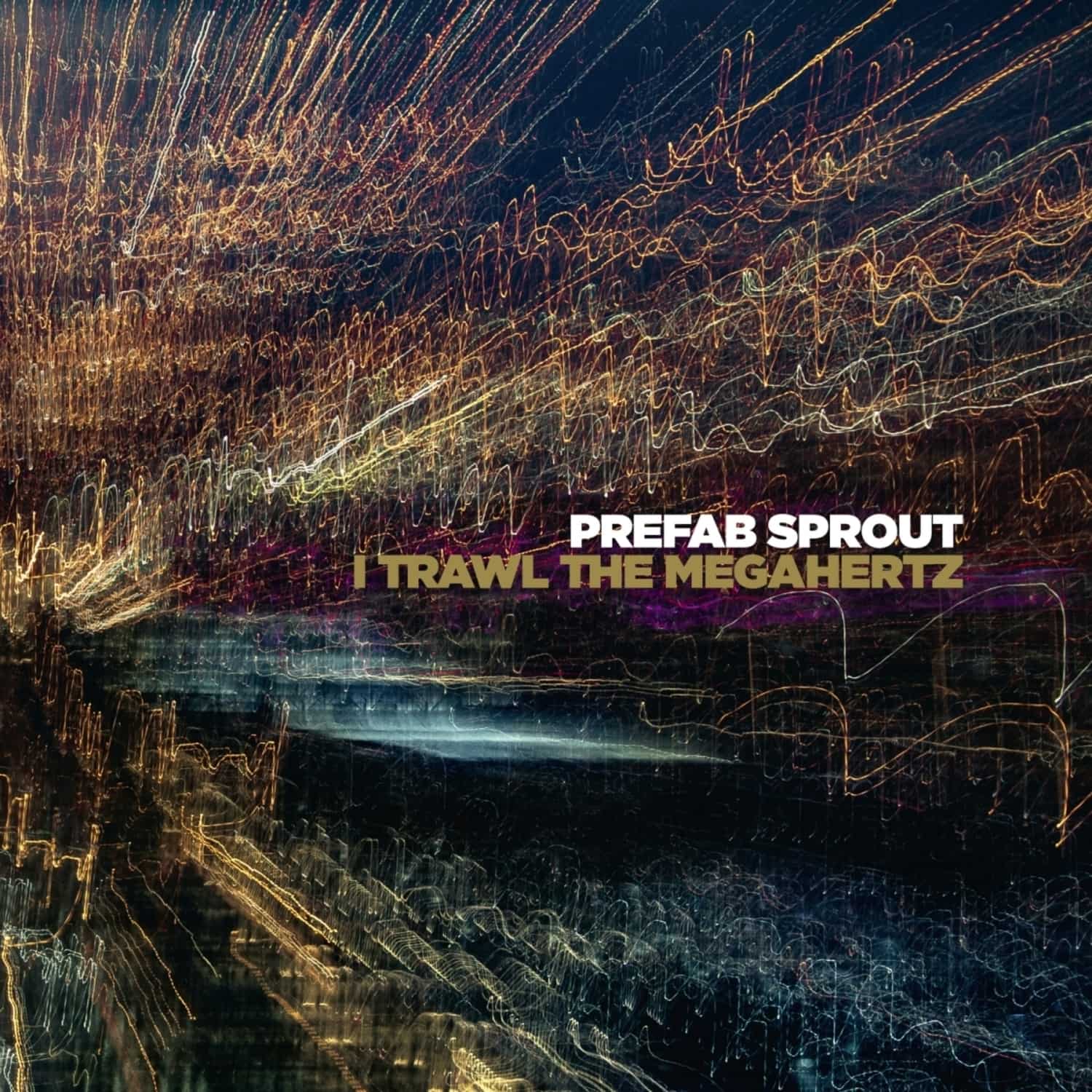 Prefab Sprout - I TRAWL THE MEGAHERTZ 