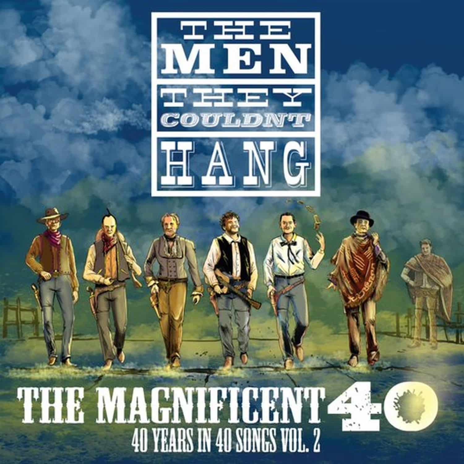 The Men They Couldnt Hang - THE MAGNIFICENT 40 VOL. 2 