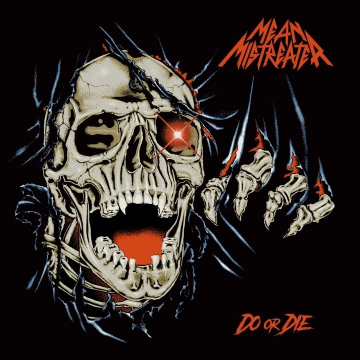 Mean Mistreater - DO OR DIE 