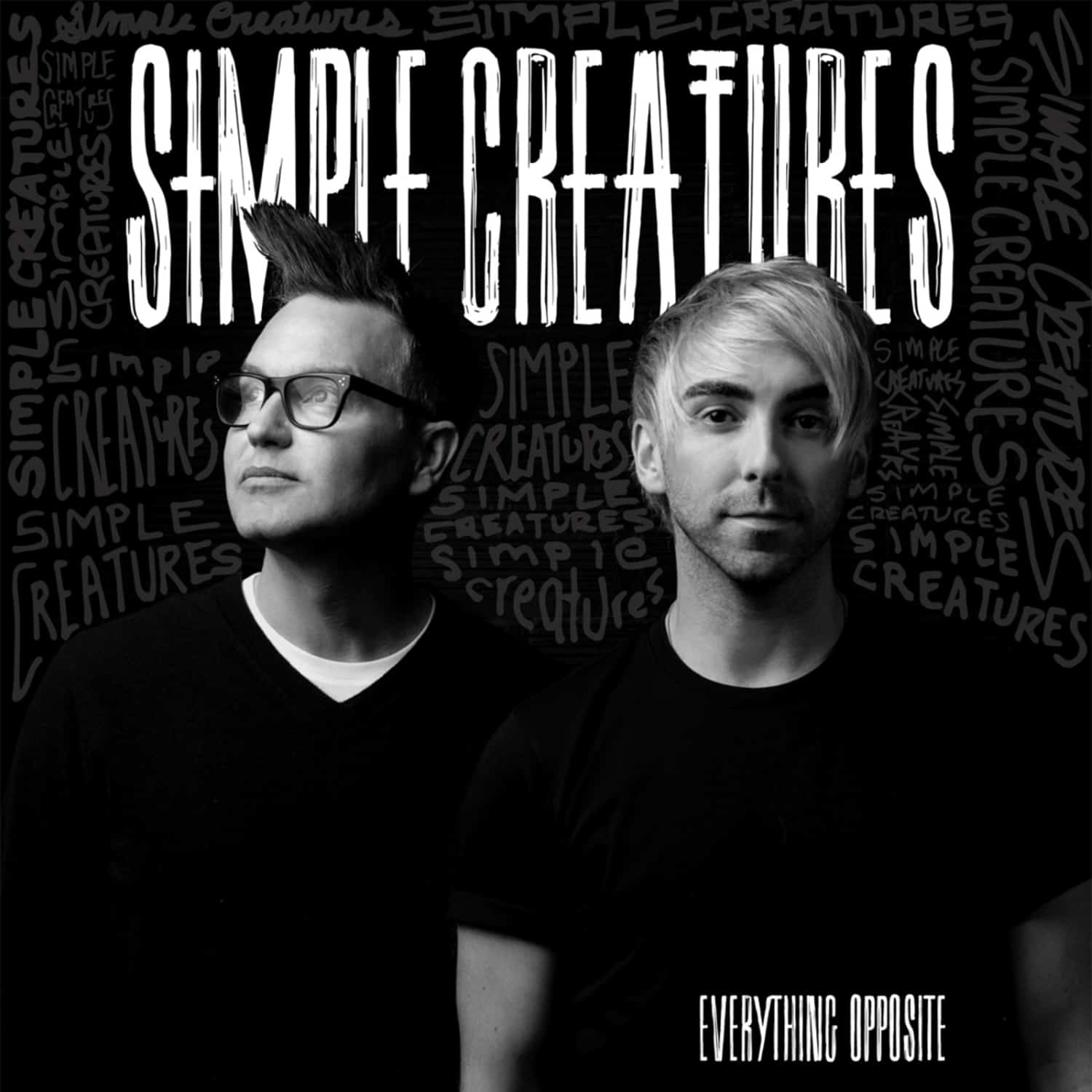 Simple Creatures - EVERYTHING OPPOSITE 