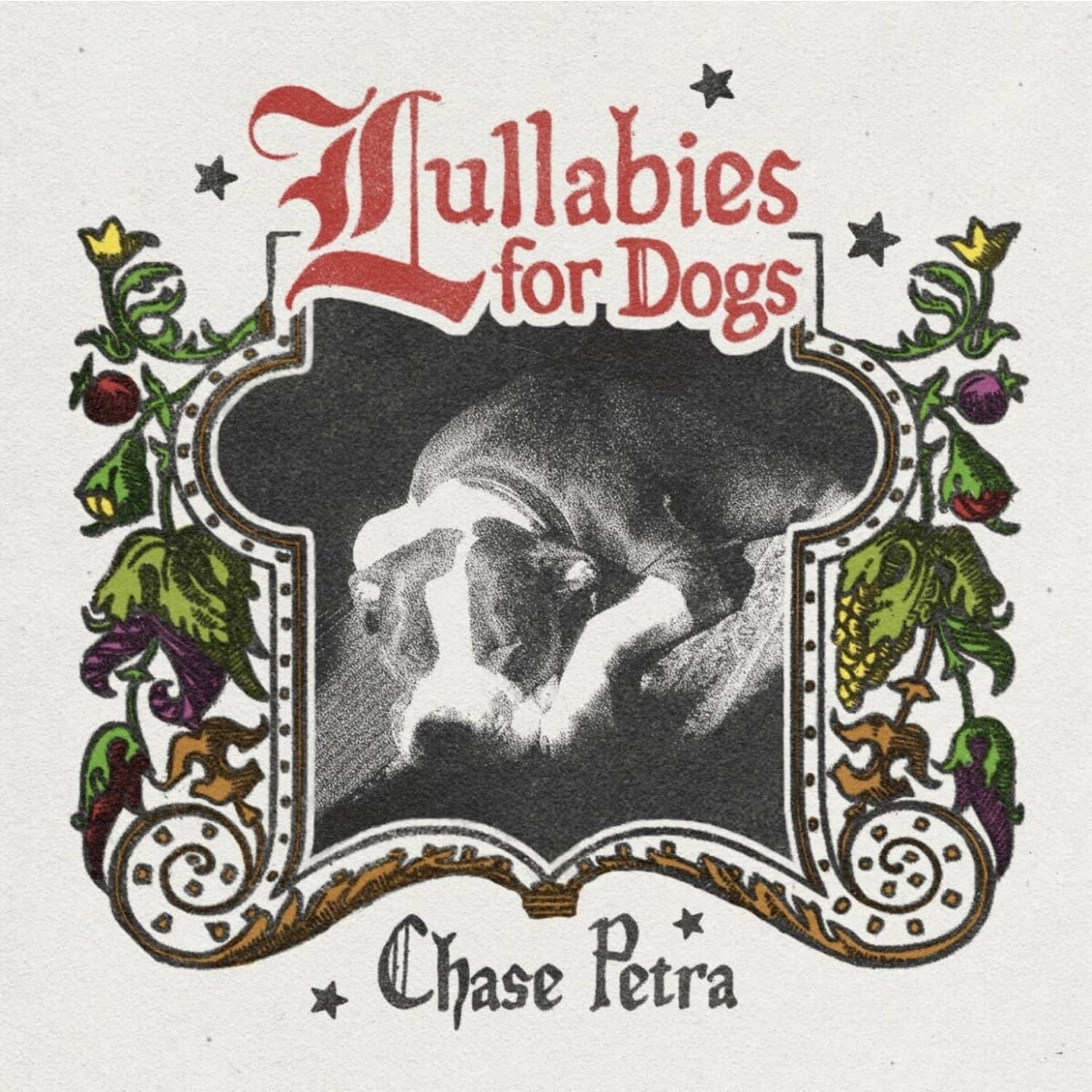 Chase Petra - LULLABIES FOR DOGS 