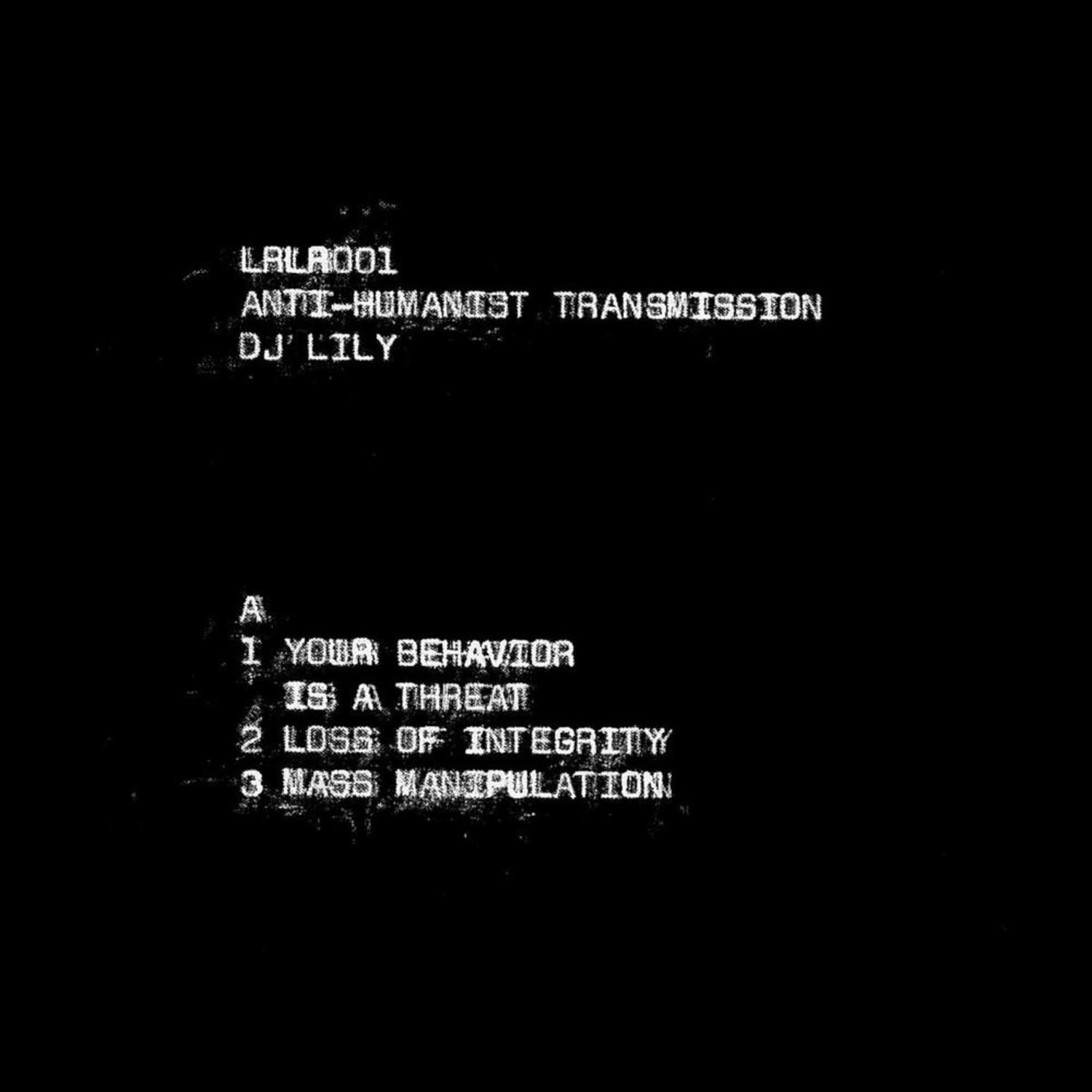 DJ Lily - ANTI-HUMANIST TRANSMISSION