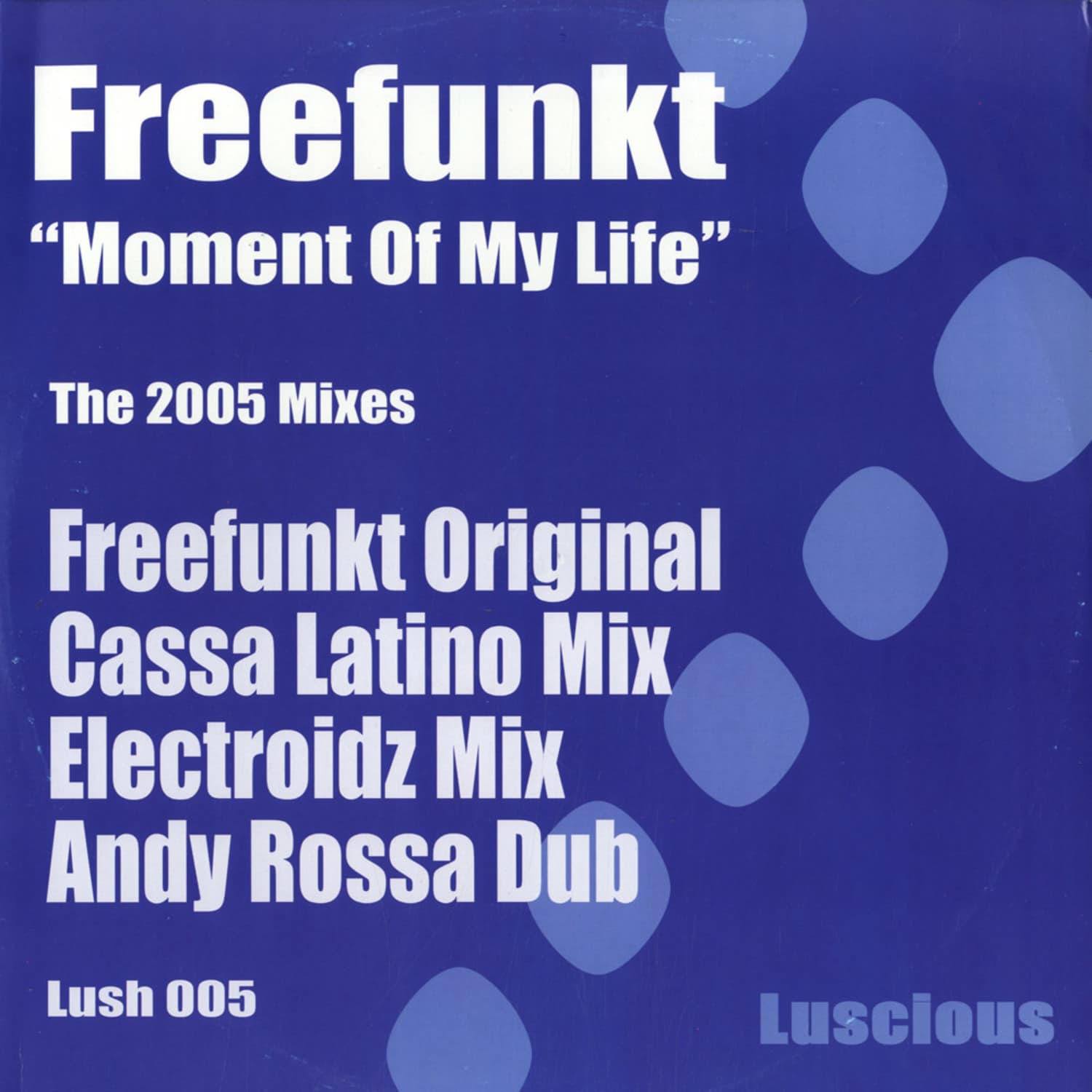 Freefunkt - MOMENT OF MY LIFE