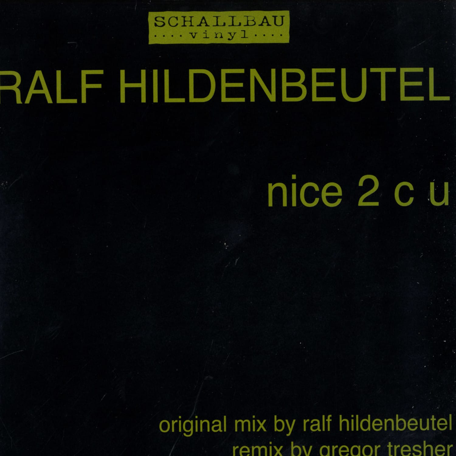 Ralf Hildenbeutel - NICE 2 C U