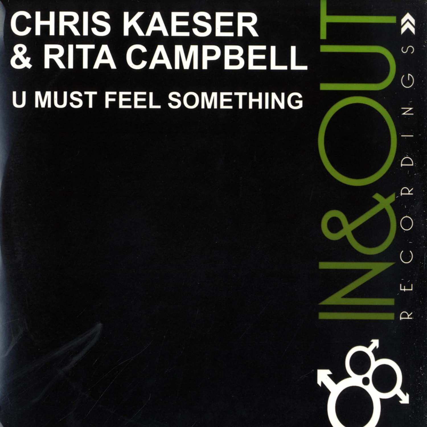 Chris Kaeser / Rita Campbell - U MUST FEEL SOMETHING