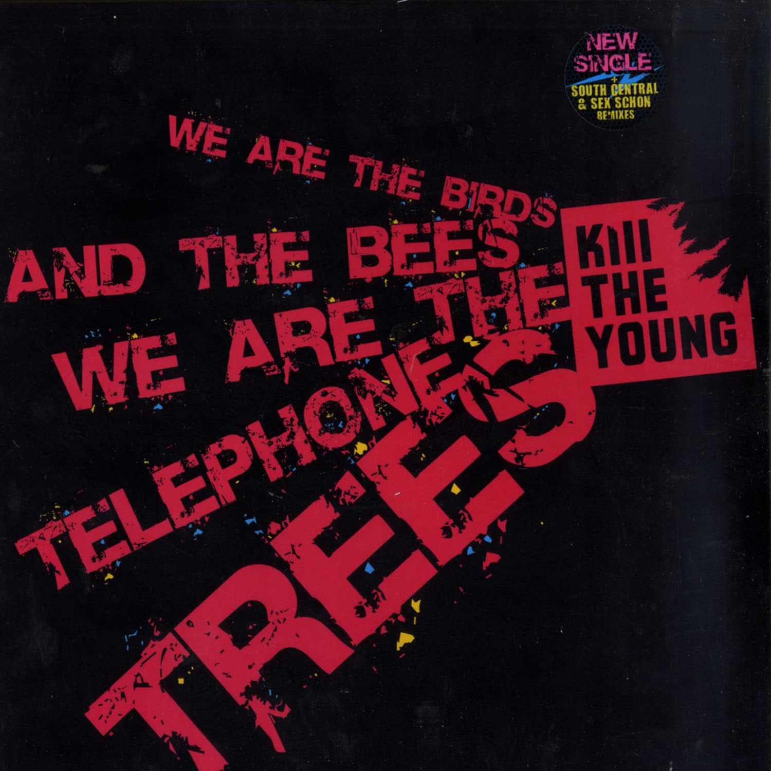 Kill The Young - WE ARE THE BIRDS AND THE BEES