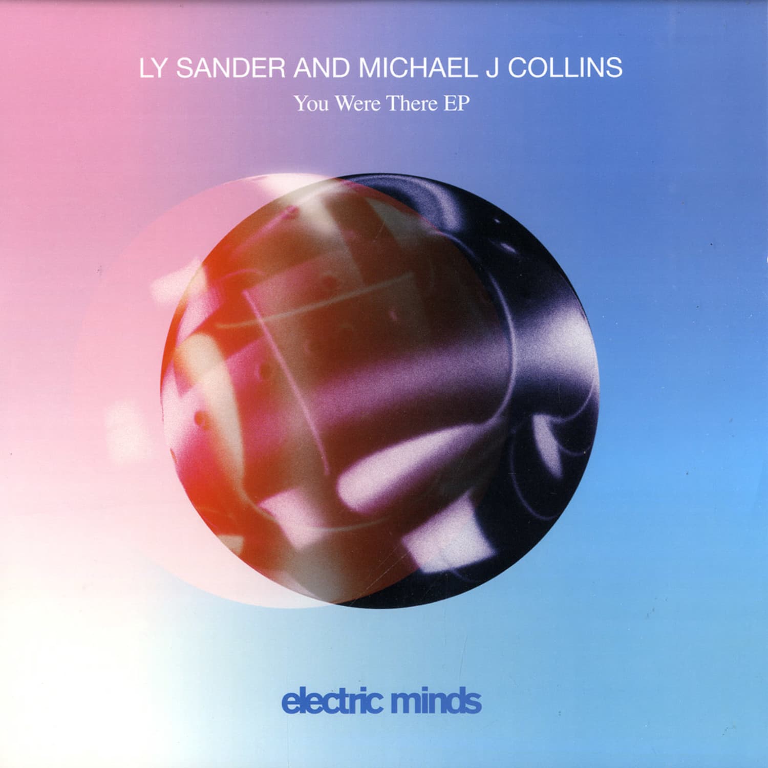 Ly Sander & Michael J Collins - YOU WERE THERE EP