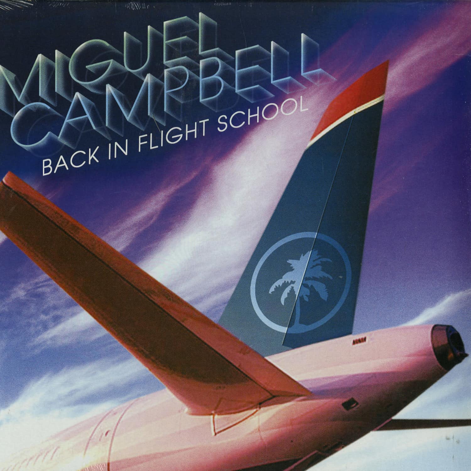 Miguel Campbell - BACK IN FLIGHT SCHOOL 