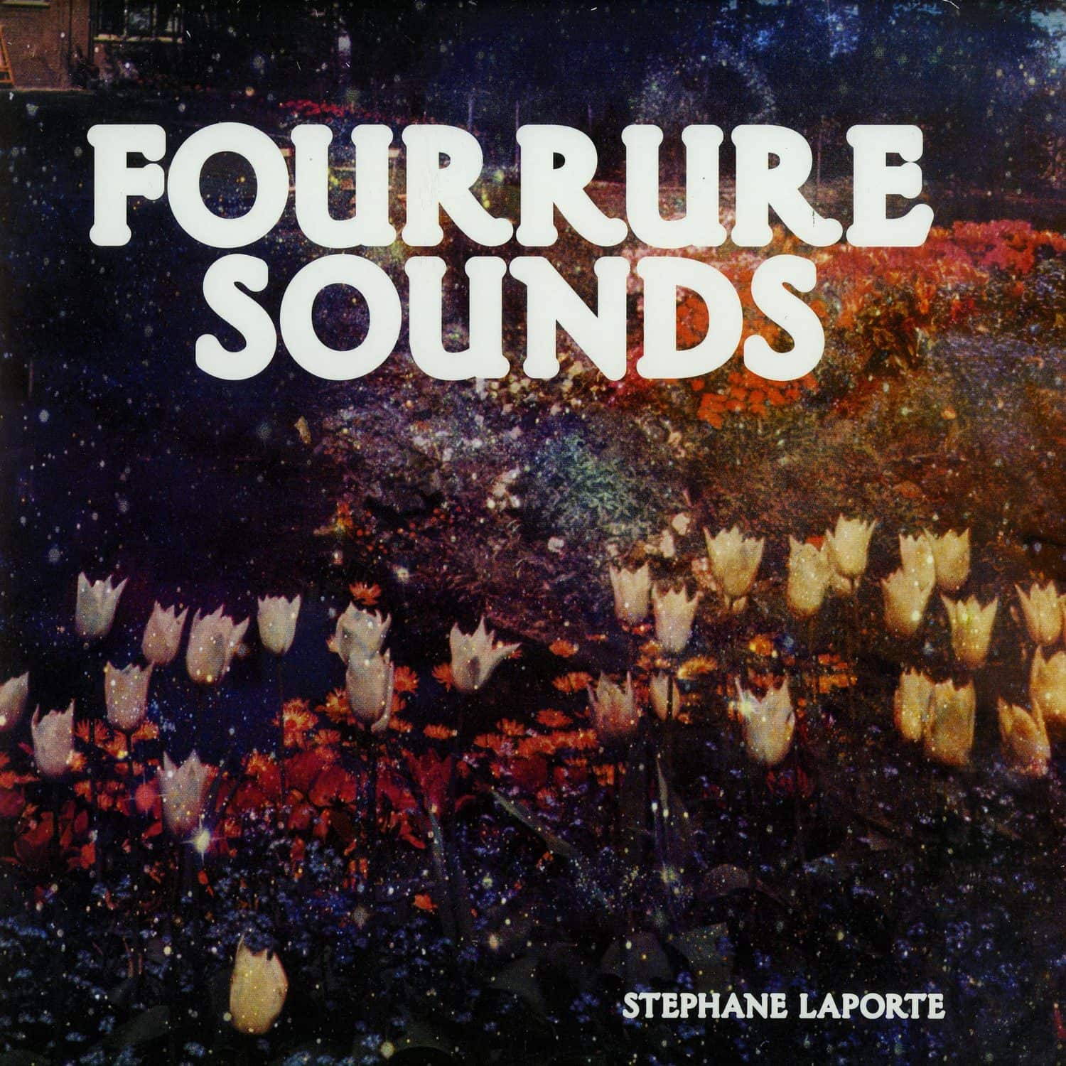 Stephane Laporte - FOURRURE SOUNDS 