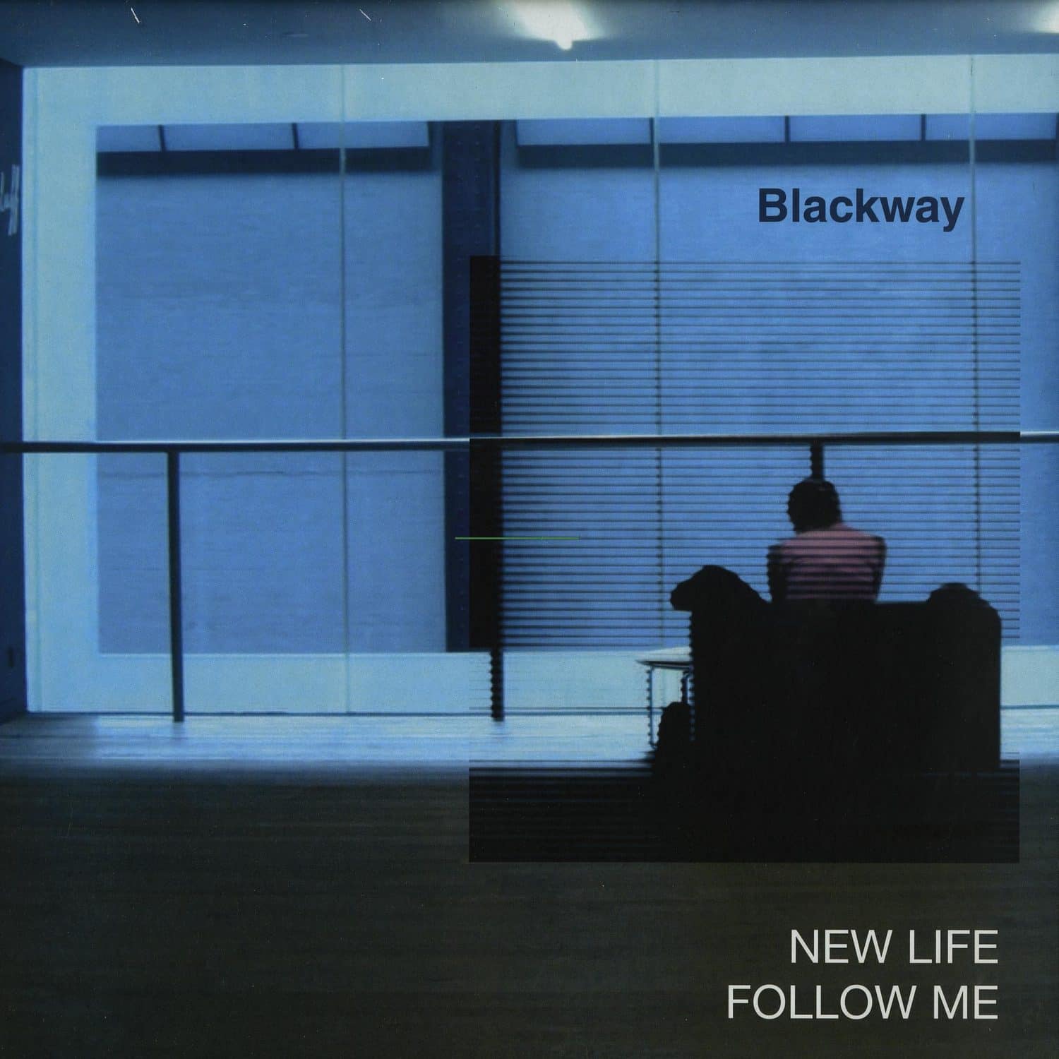 Blackway - NEW LIFE / FOLLOW ME 