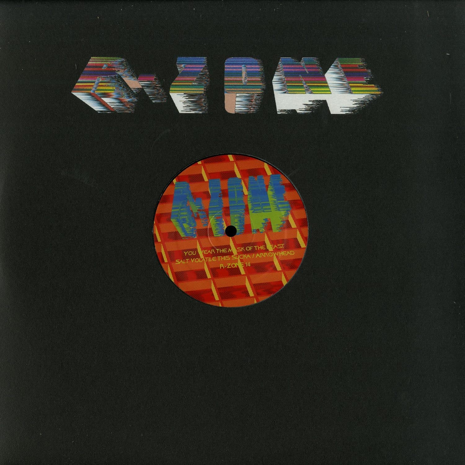 R-zone - YOU WEAR THE MARK OF THE BEAST / SALT VOLATILE THIS SUCKA / ARROWHEAD
