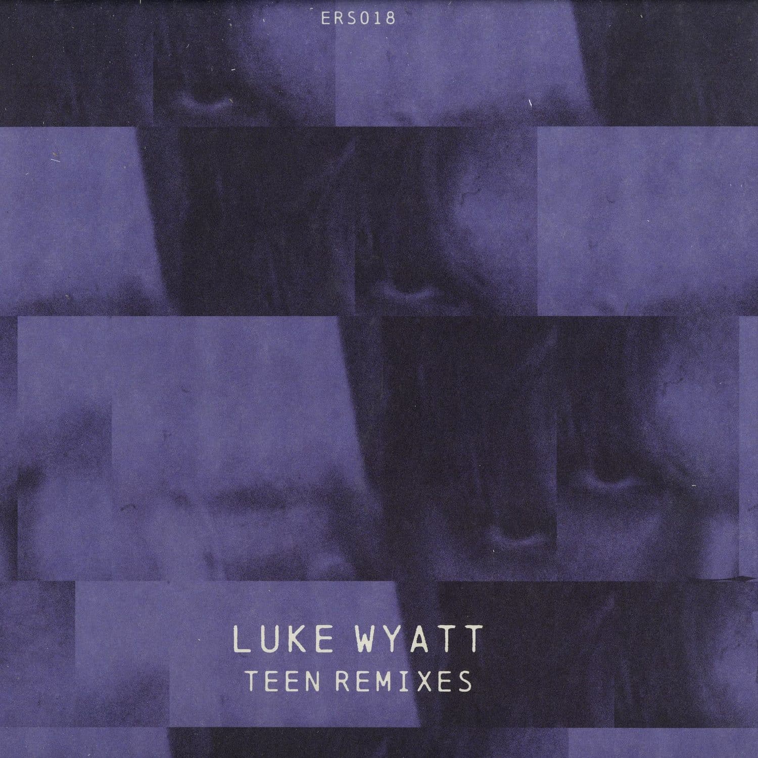 Luke Wyatt - TEEN REMIXES
