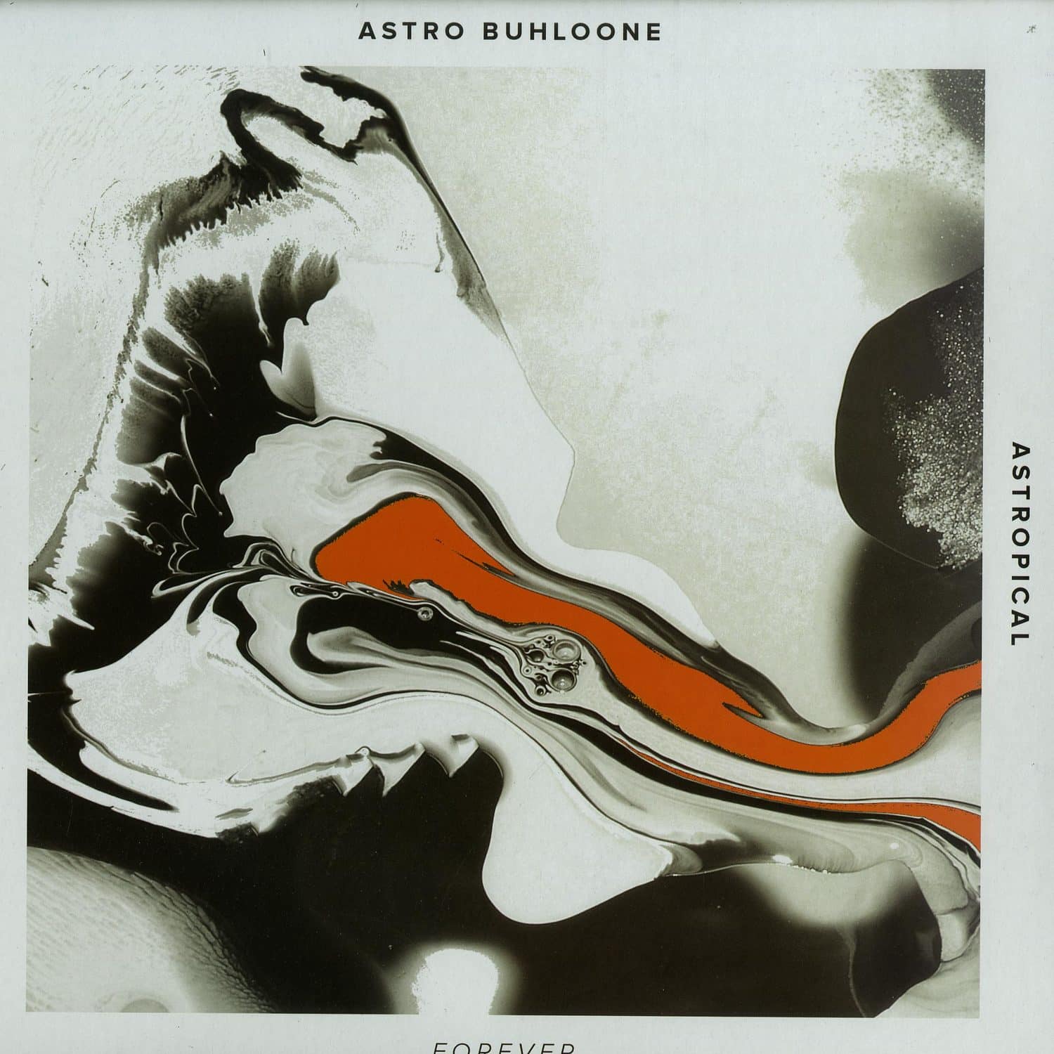 Astro Buhloone - FOREVER