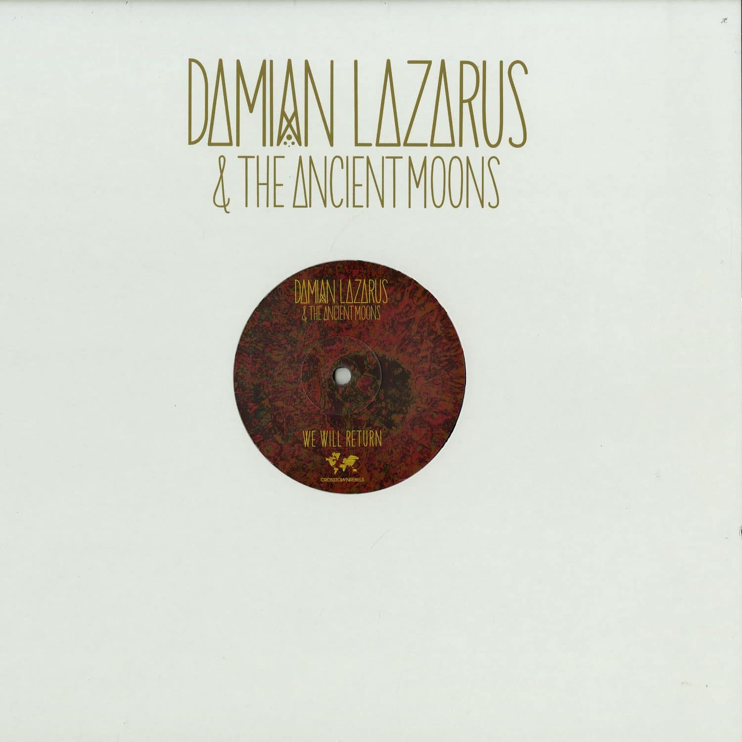 Damian Lazarus & The Ancient Moons - WE WILL RETURN