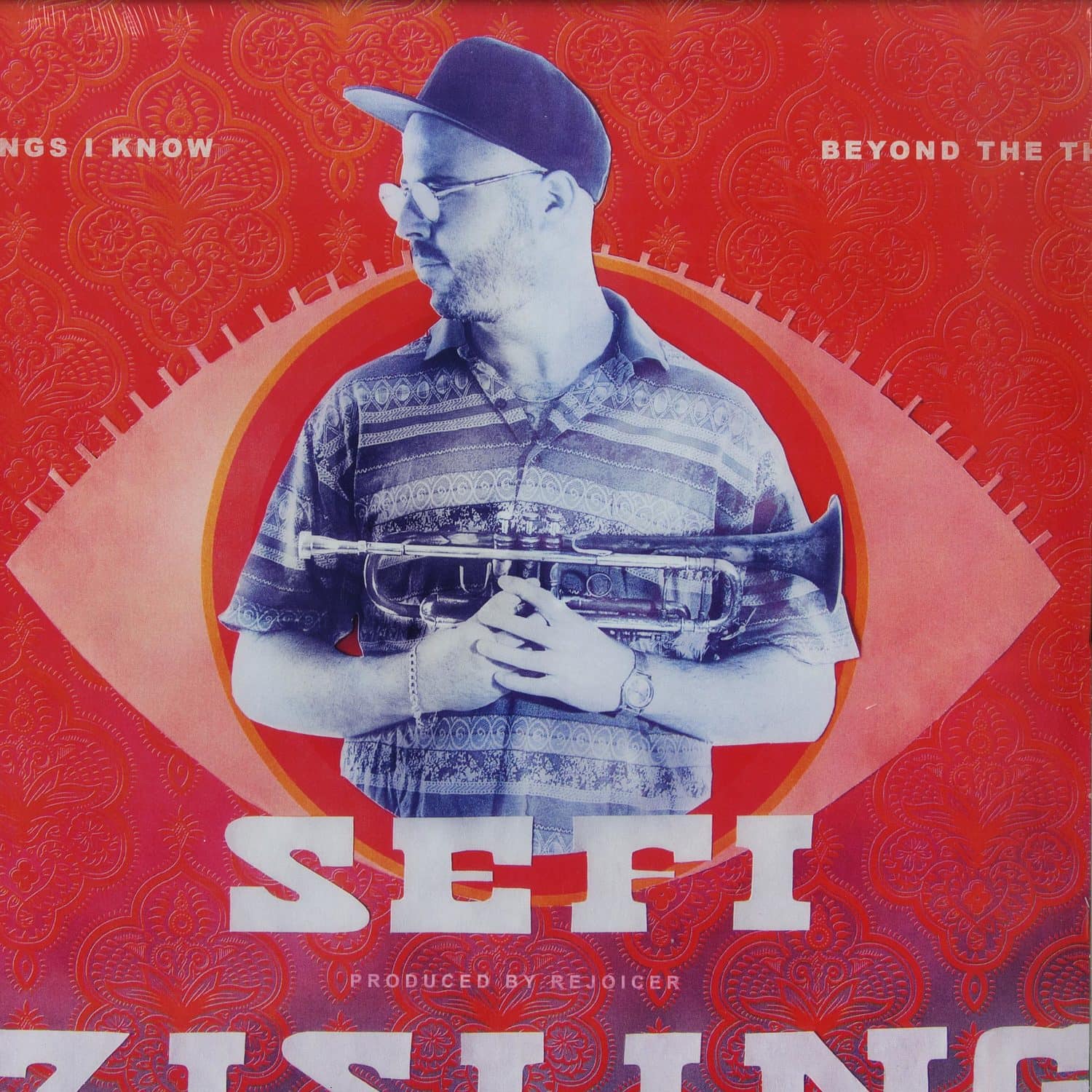 Sefi Zisling - BEYOND THE THINGS I KNOW