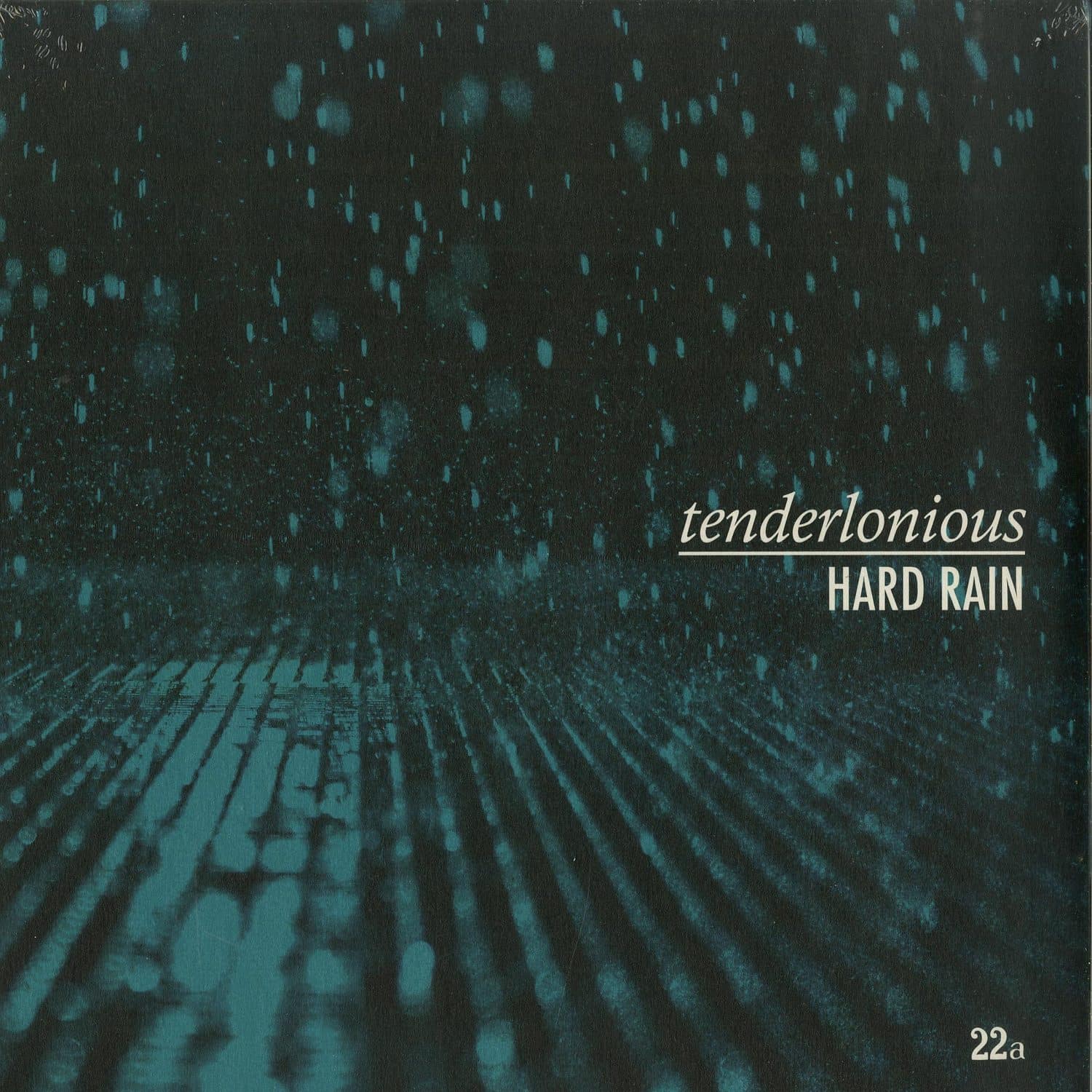 Tenderlonious - HARD RAIN 