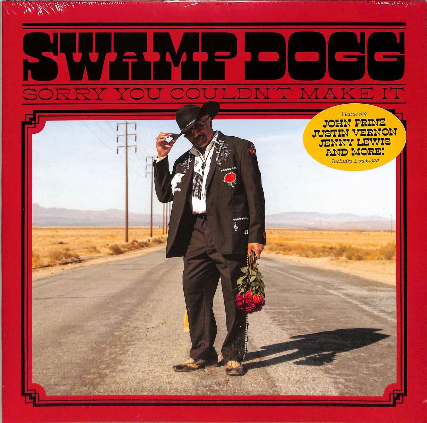 Swamp Dogg - SORRY YOU COULDNT MAKE IT 