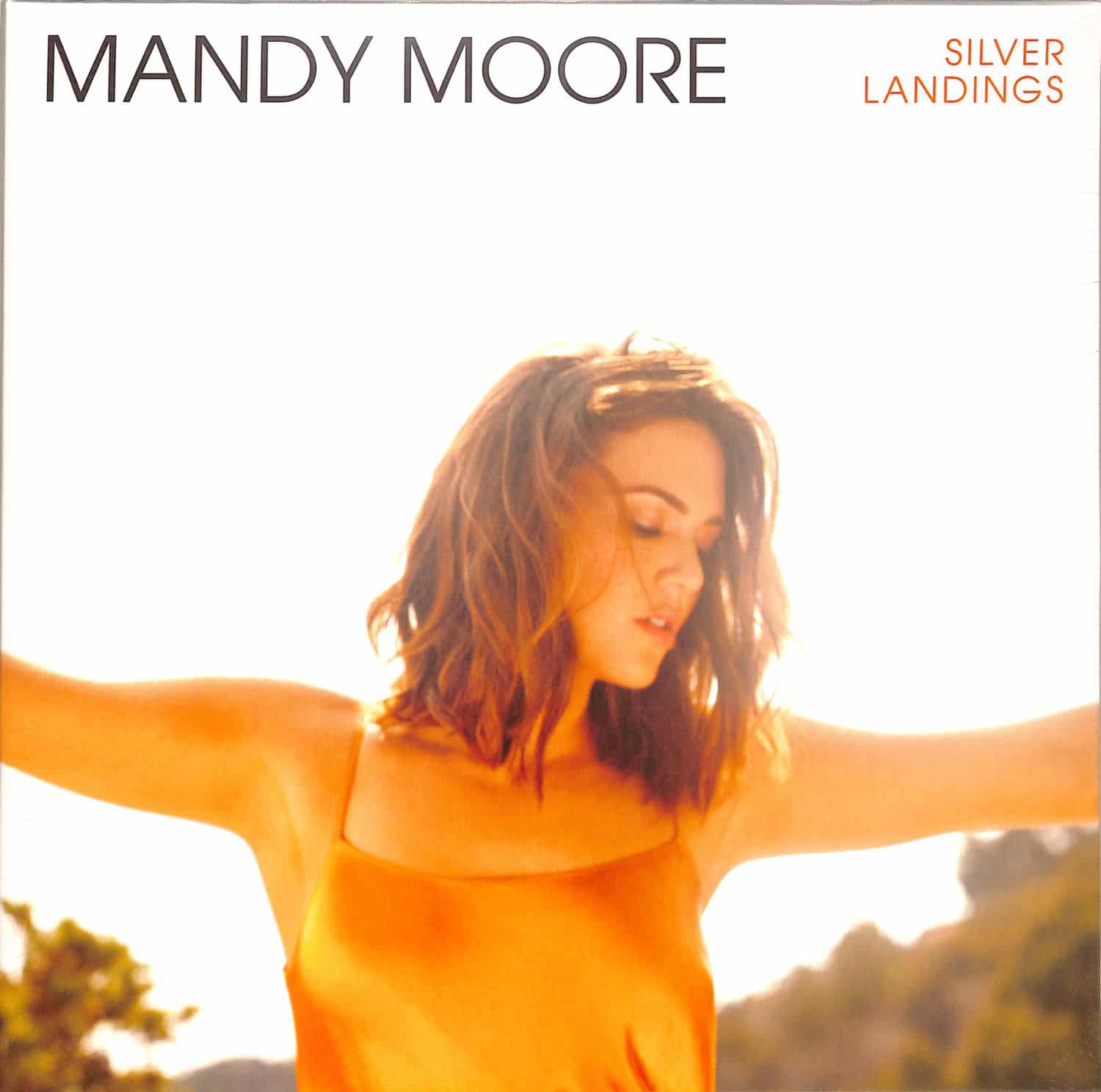 Mandy Moore - SILVER LANDINGS 