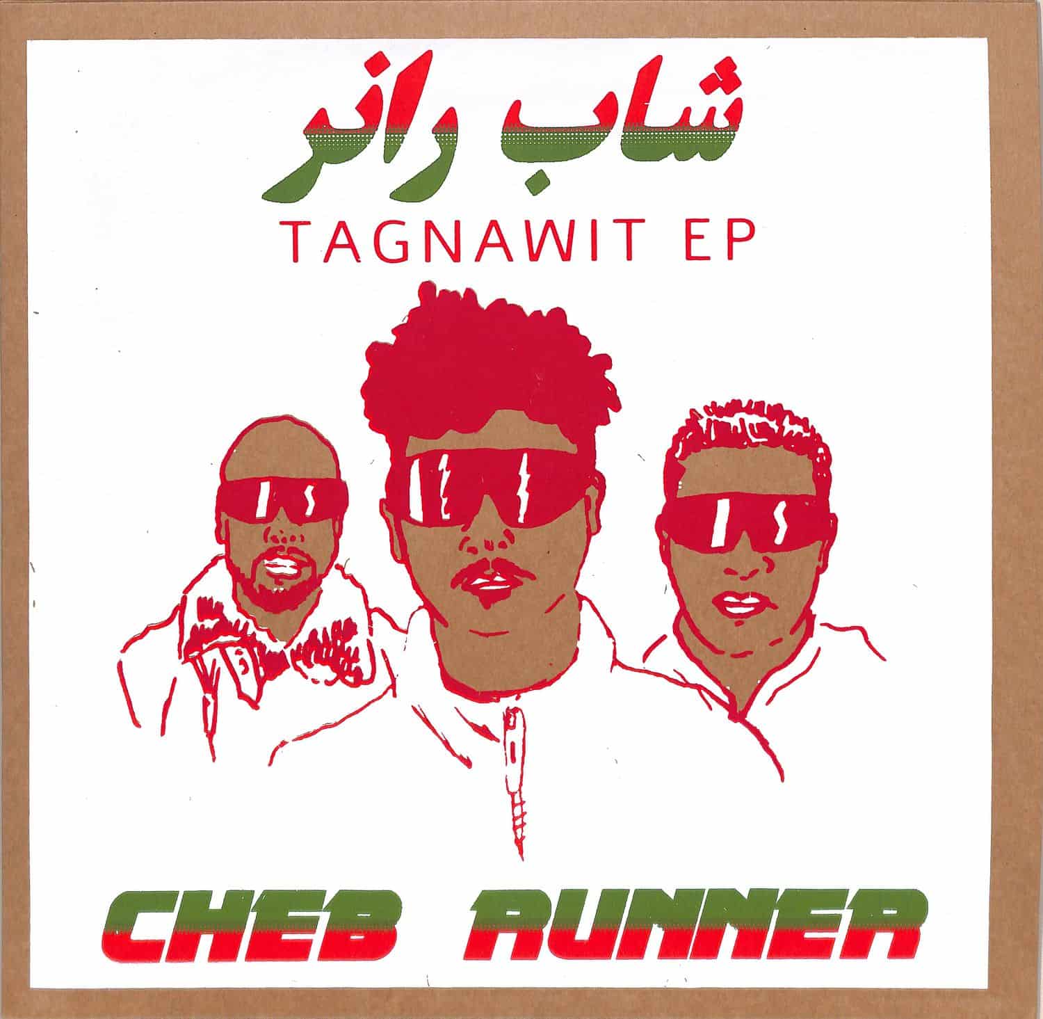 Cheb Runner - TAGNAWIT EP