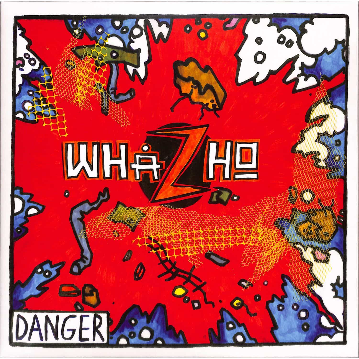 Whazho - DANGER 