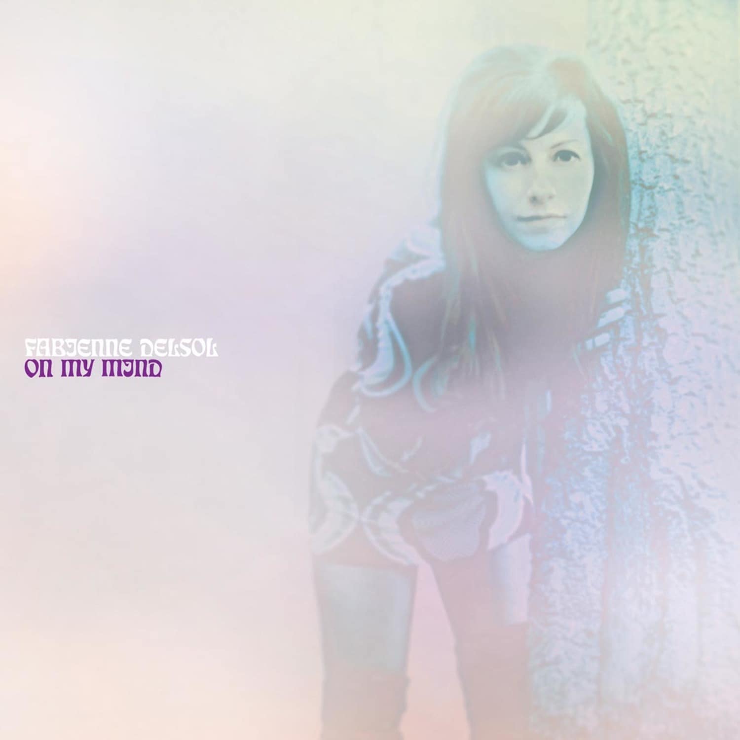 Fabienne Delsol - ON MY MIND 