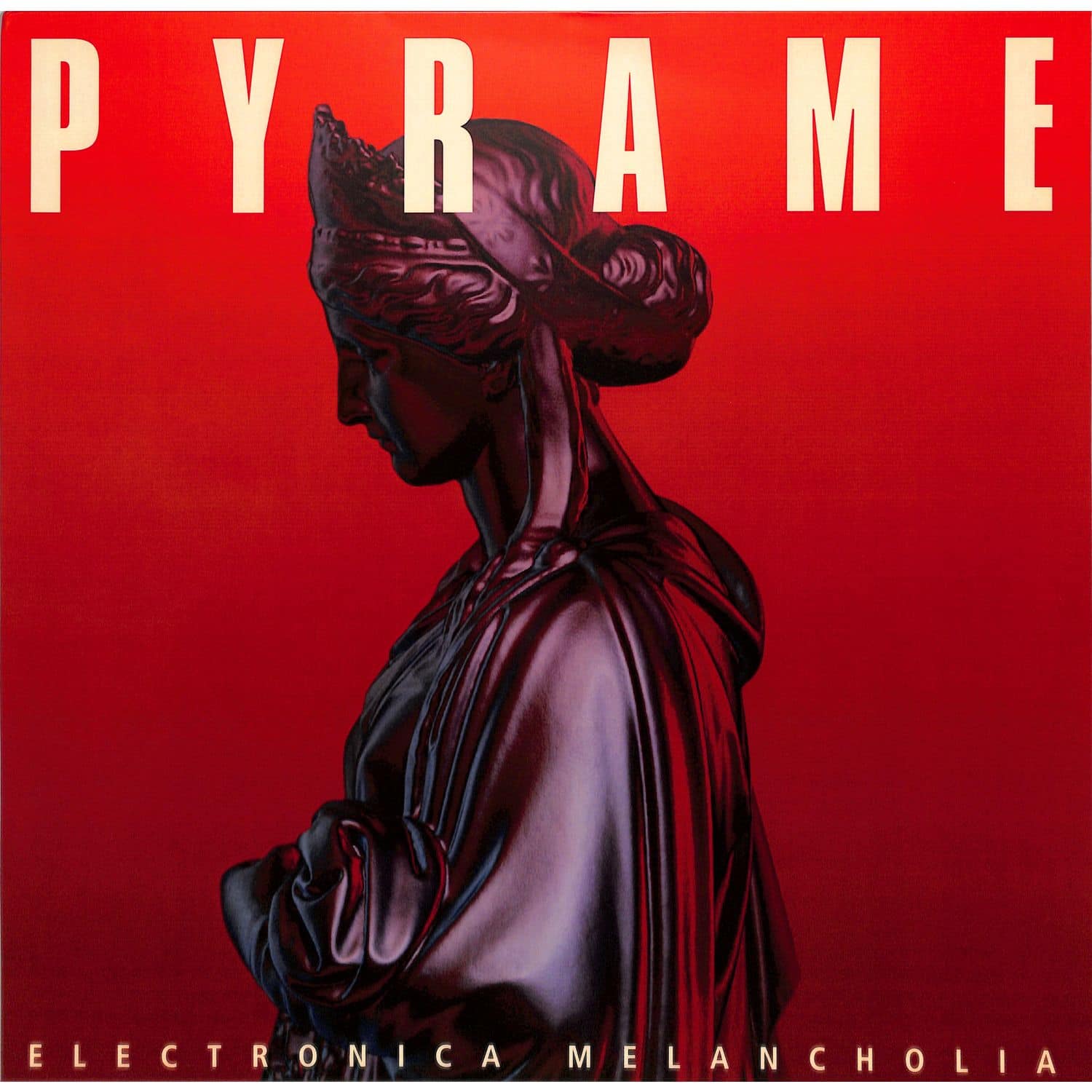 Pyrame - ELECTRONICA MELANCHOLIA EP