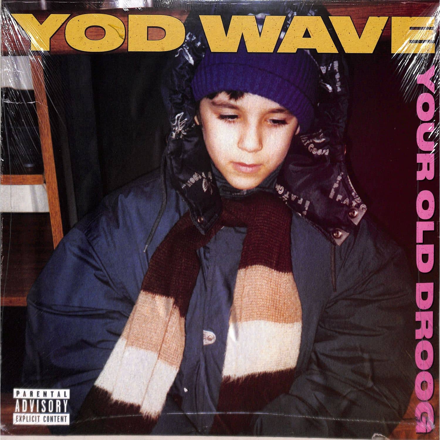 Your Old Droog - YOD WAVE 