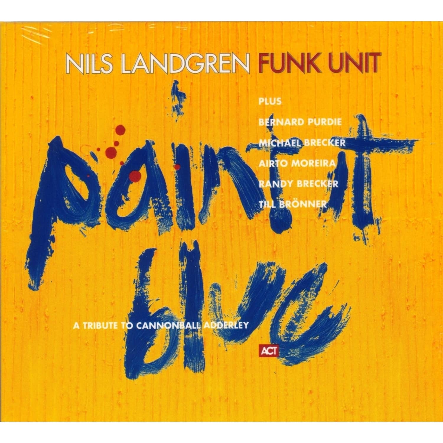 Nils Funk Unit Landgren - PAINT IT BLUE