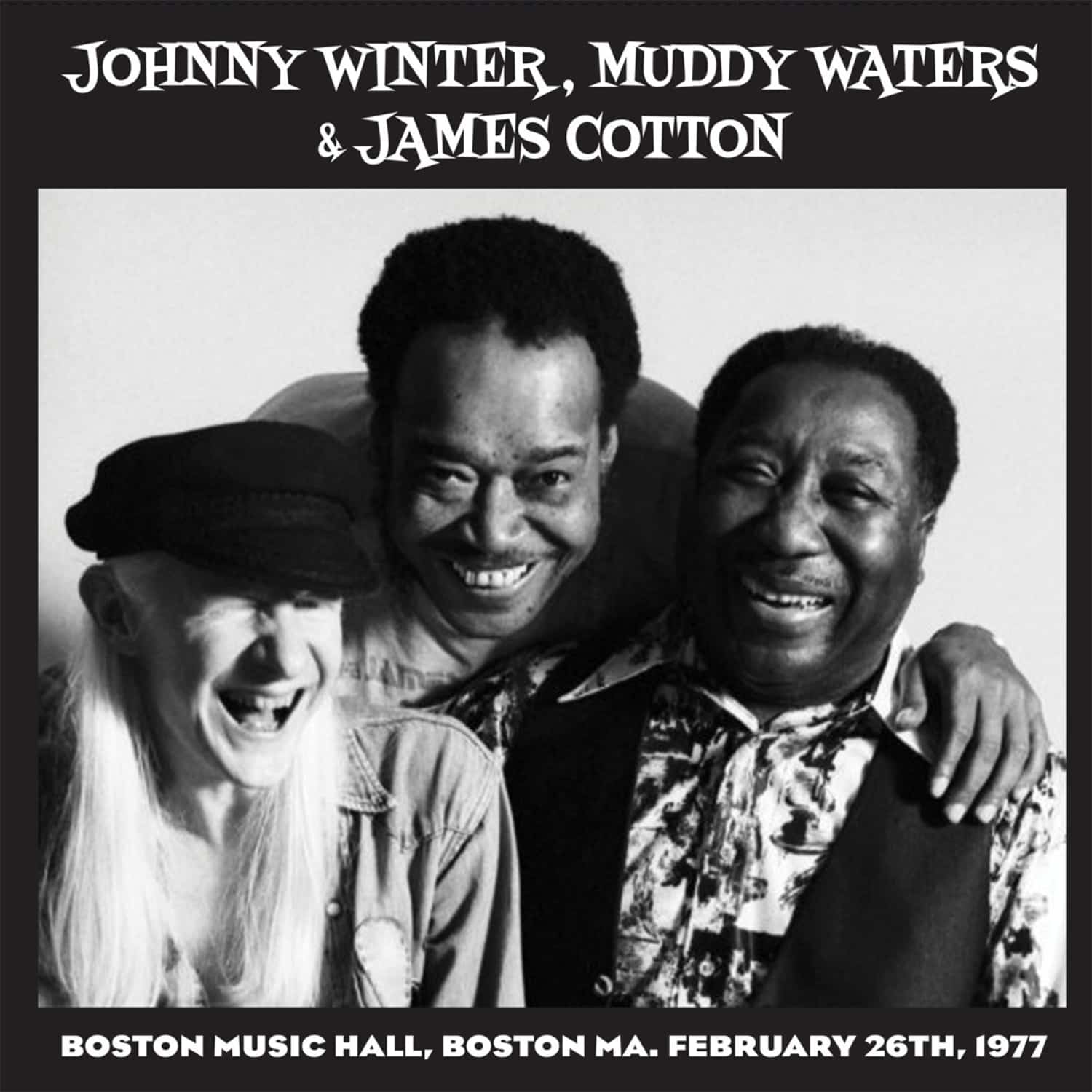 J. Winter / M. Waters / J. Cotton - LIVE IN BOSTON MUSIC HALL 1977 