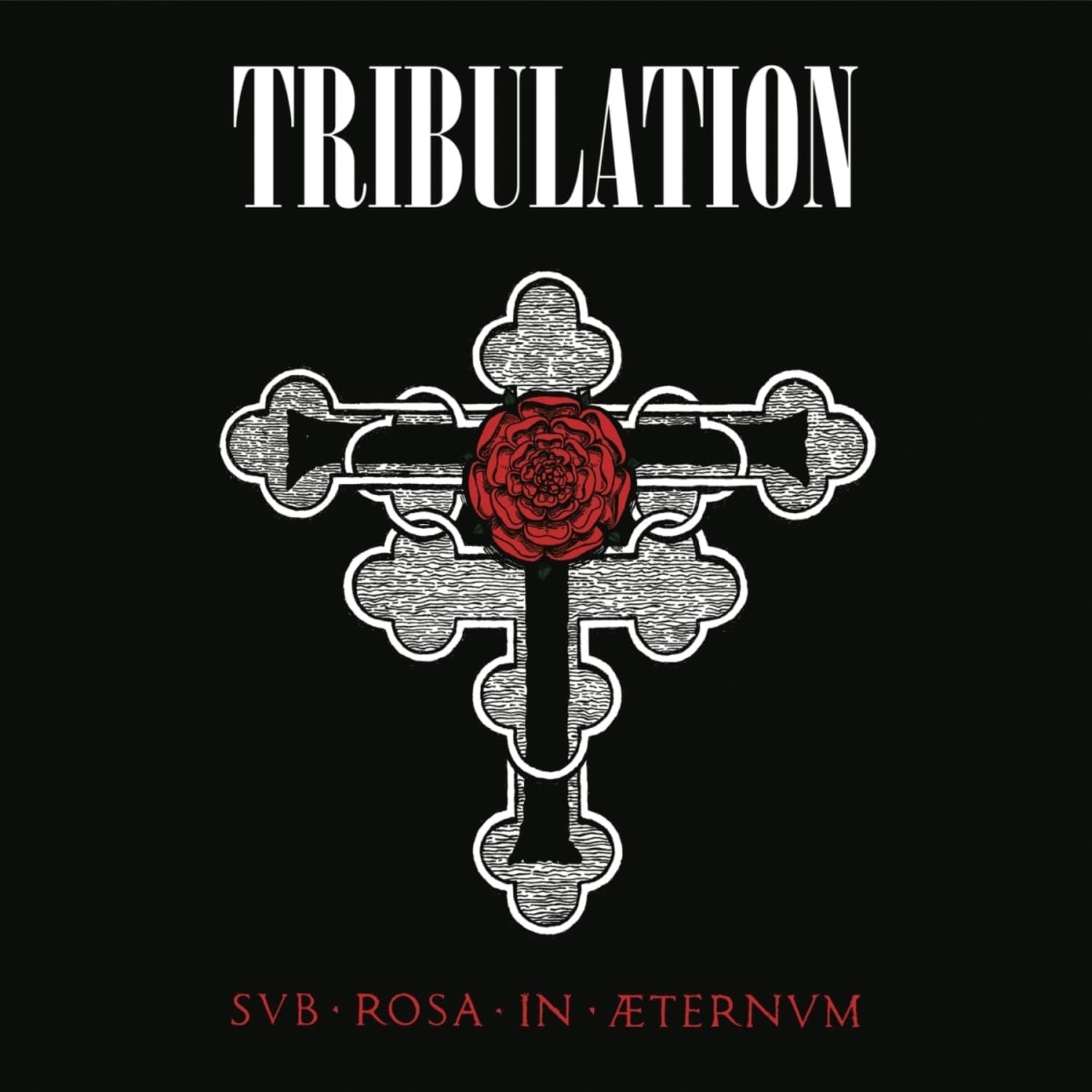 Tribulation - SUB ROSA IN TERNUM 