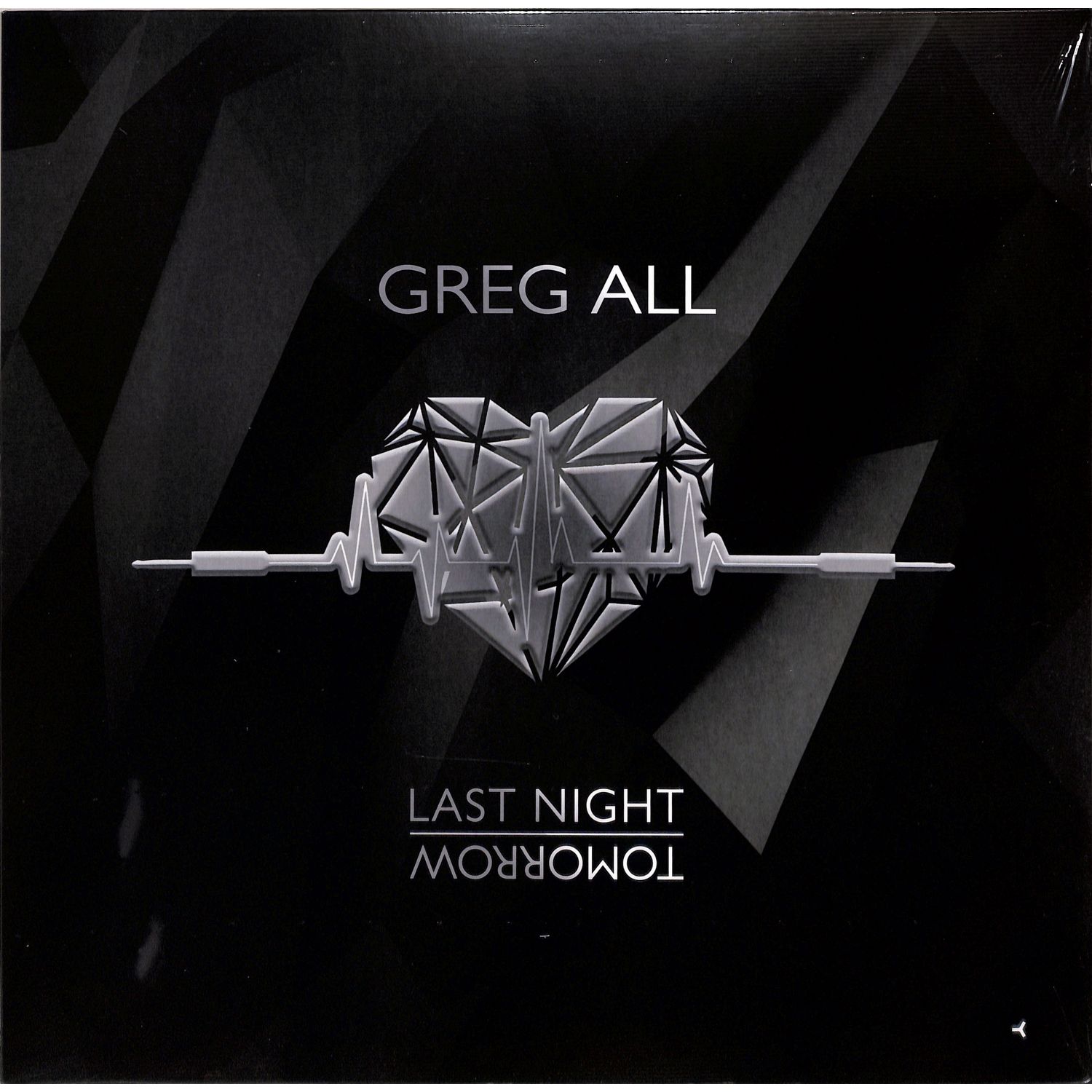 Greg All - LAST NIGHT / TOMORROW