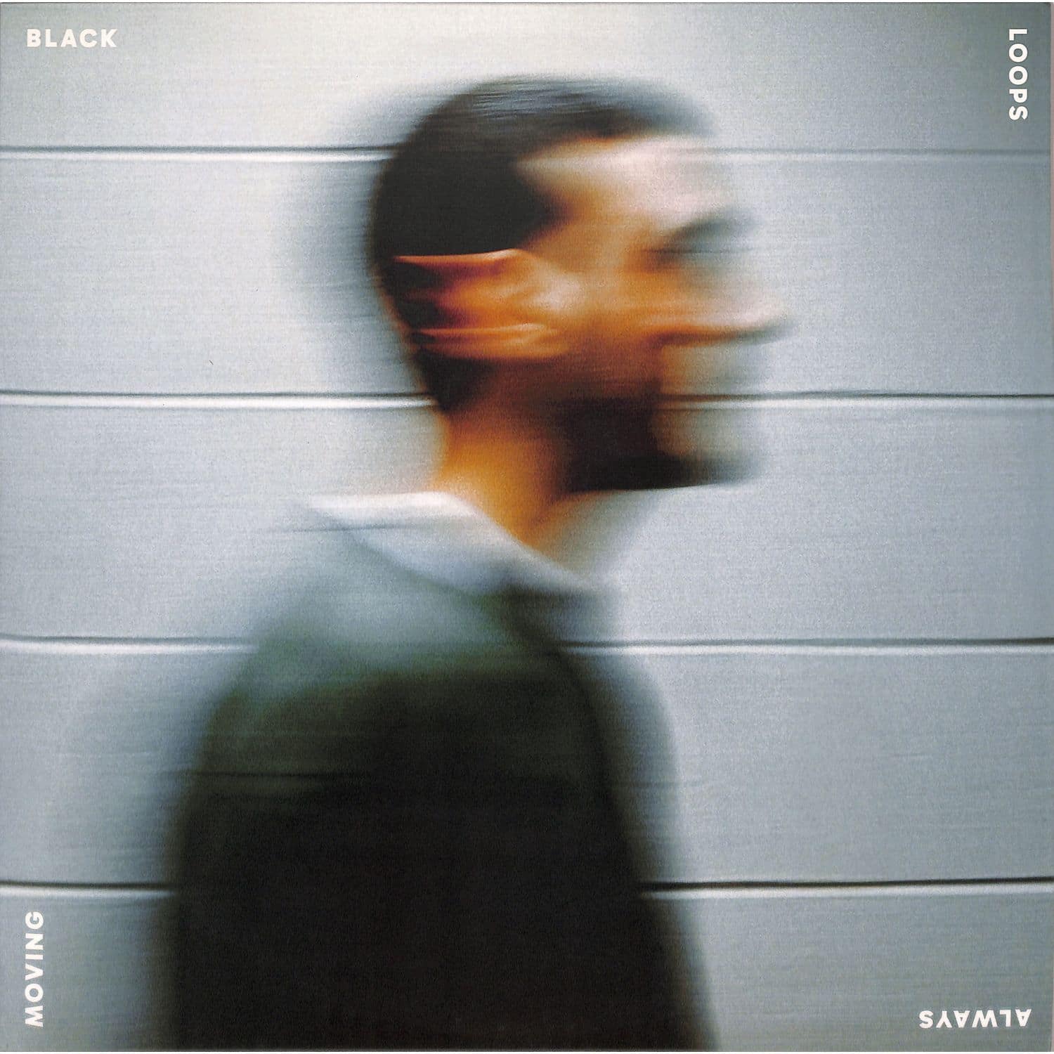 Black Loops - ALWAYS MOVING 