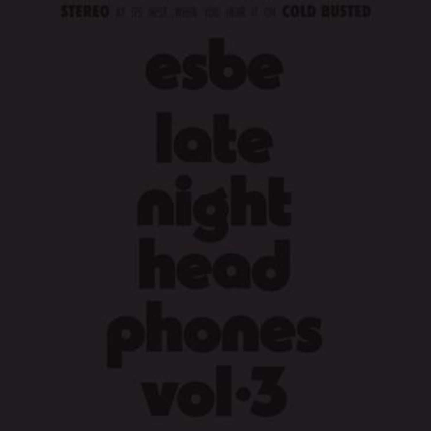 Esbe - LATE NIGHT HEADPHONES VOL.3 