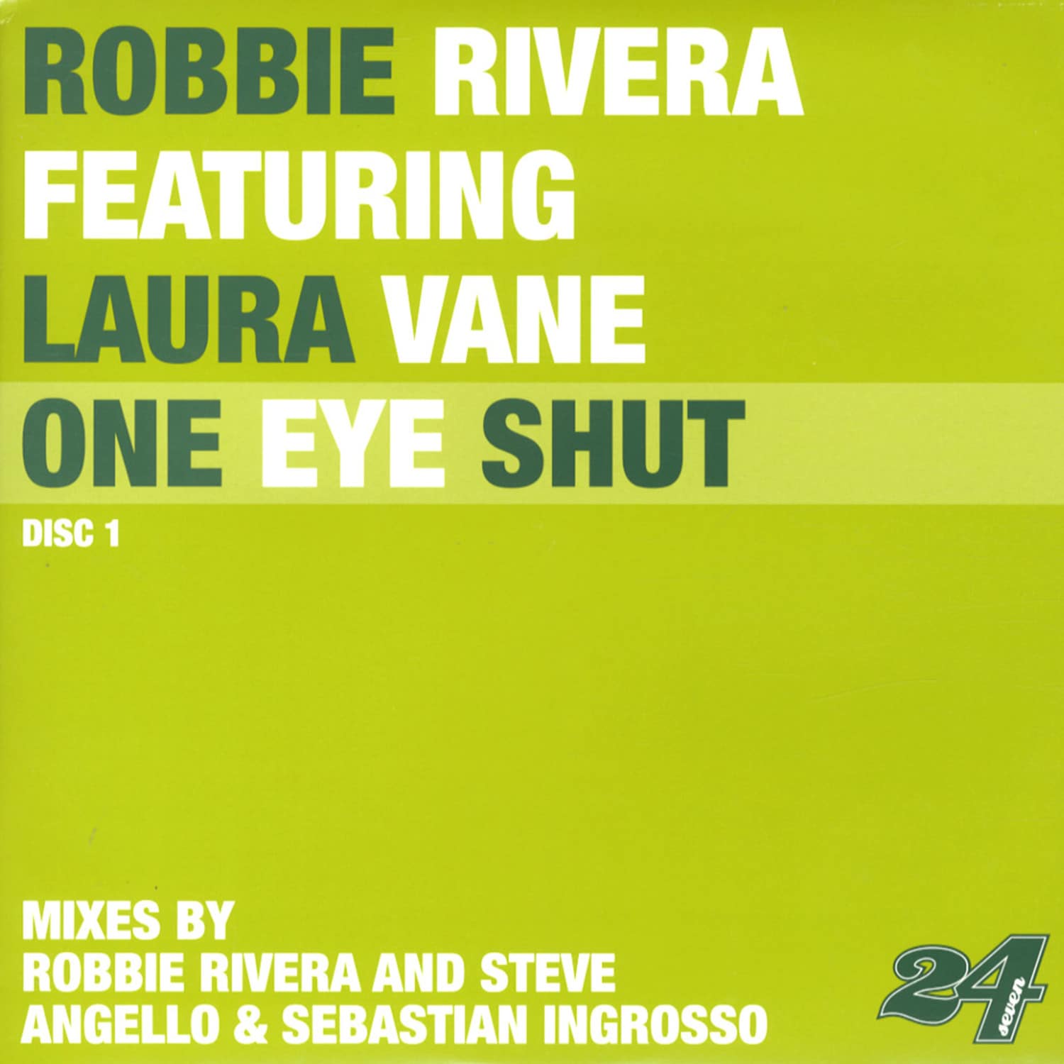 Robbie Rivera feat Laura Vane - ONE EYE SHUT disc 1