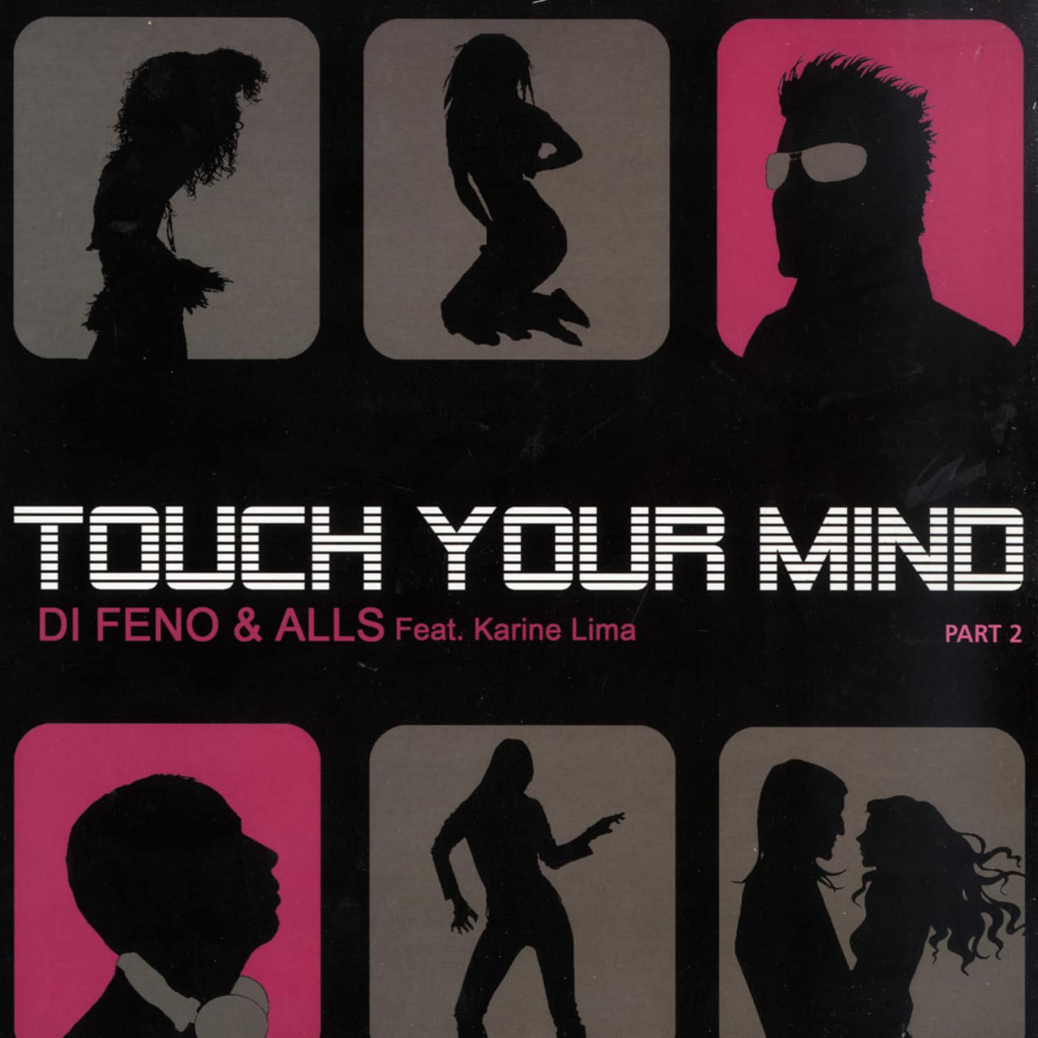 Di Feno And All feat. Karine Lima - TOCUH YOUR MIND PART 2