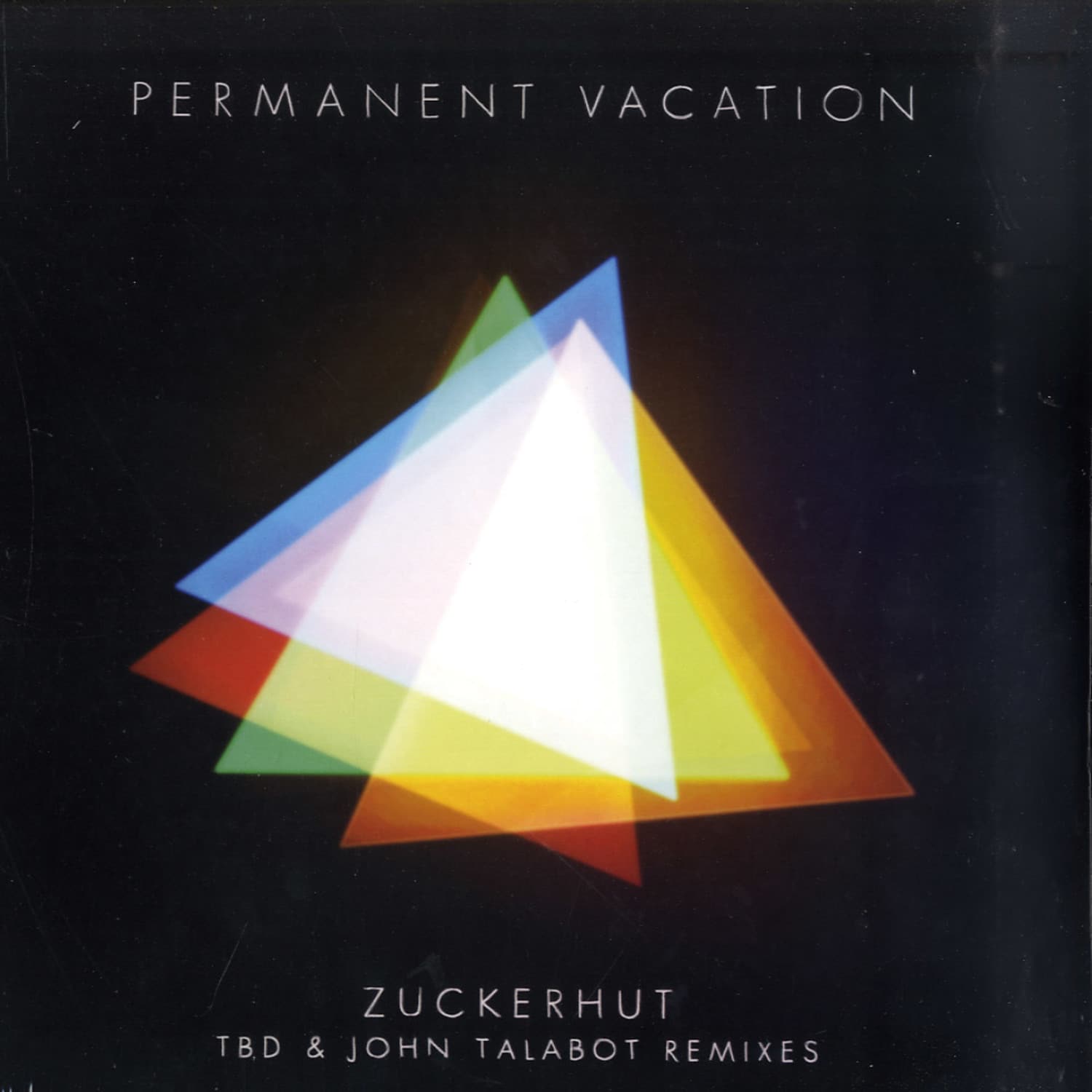 Permanent Vacation - ZUCKERHUT REMIXES