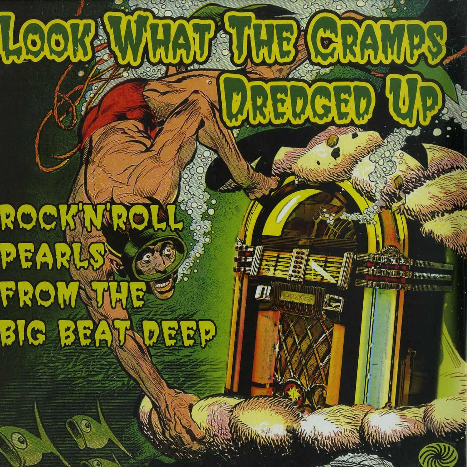 Various Artists - LOOK WHAT THE CRAMPS DREDGED UP 