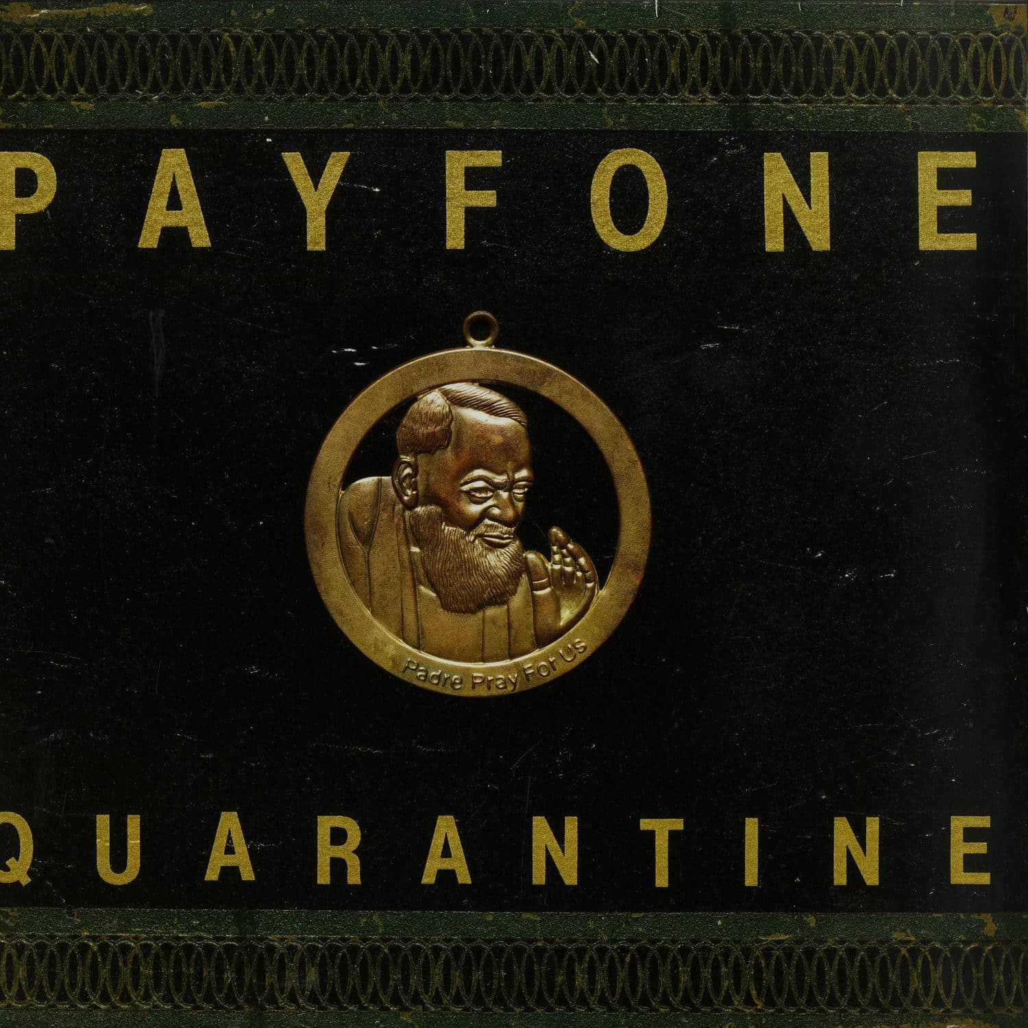 Payfone - QUARANTINE / PADRE, PRAY FOR US