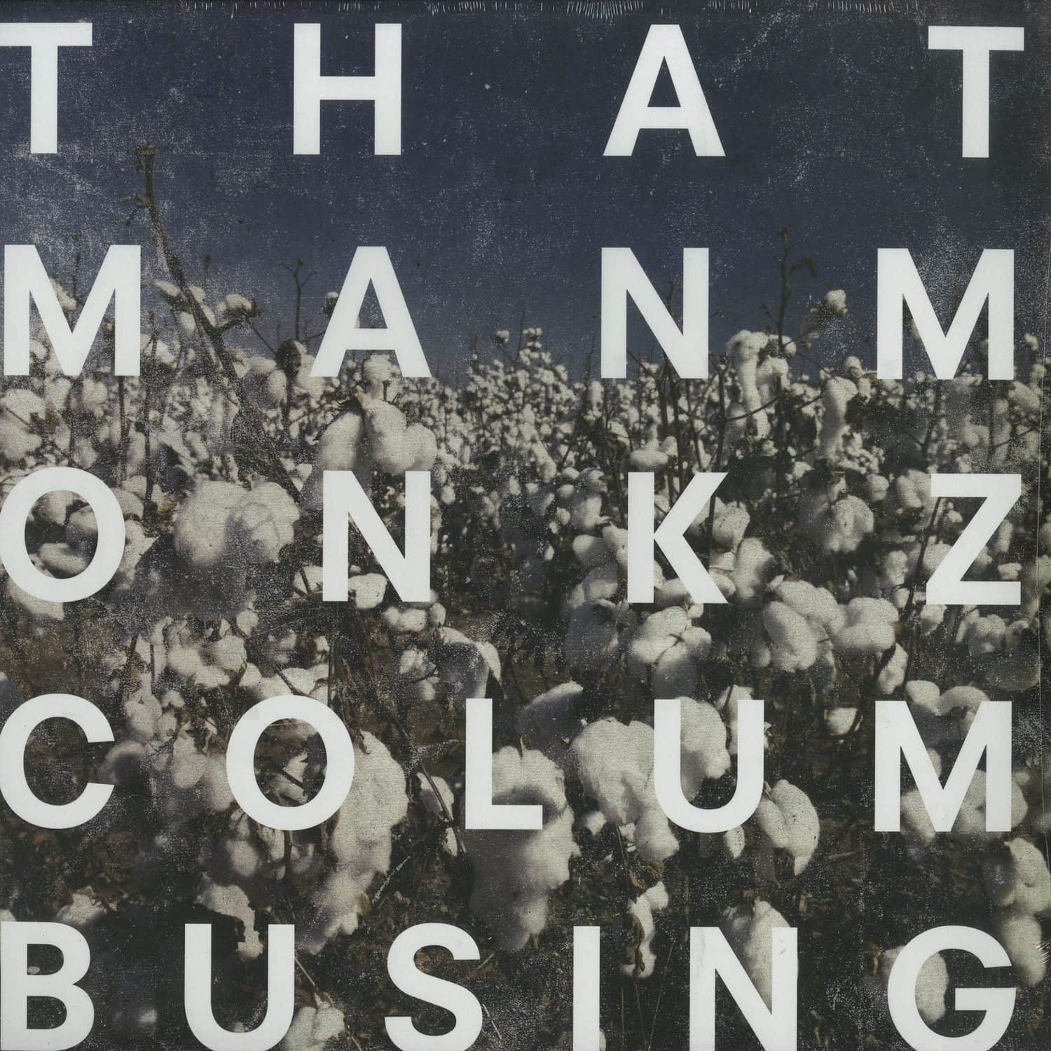 Thatmanmonkz - COLUMBUSING 