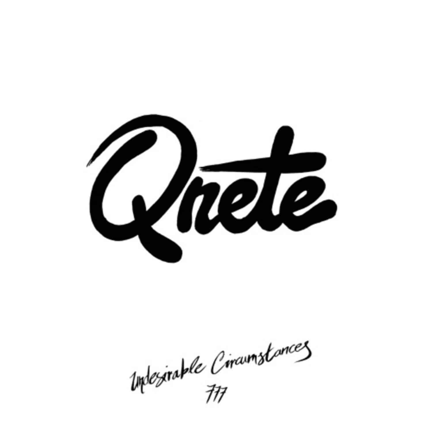 Qnete - UNDESIRABLE CIRCUMSTANCES 