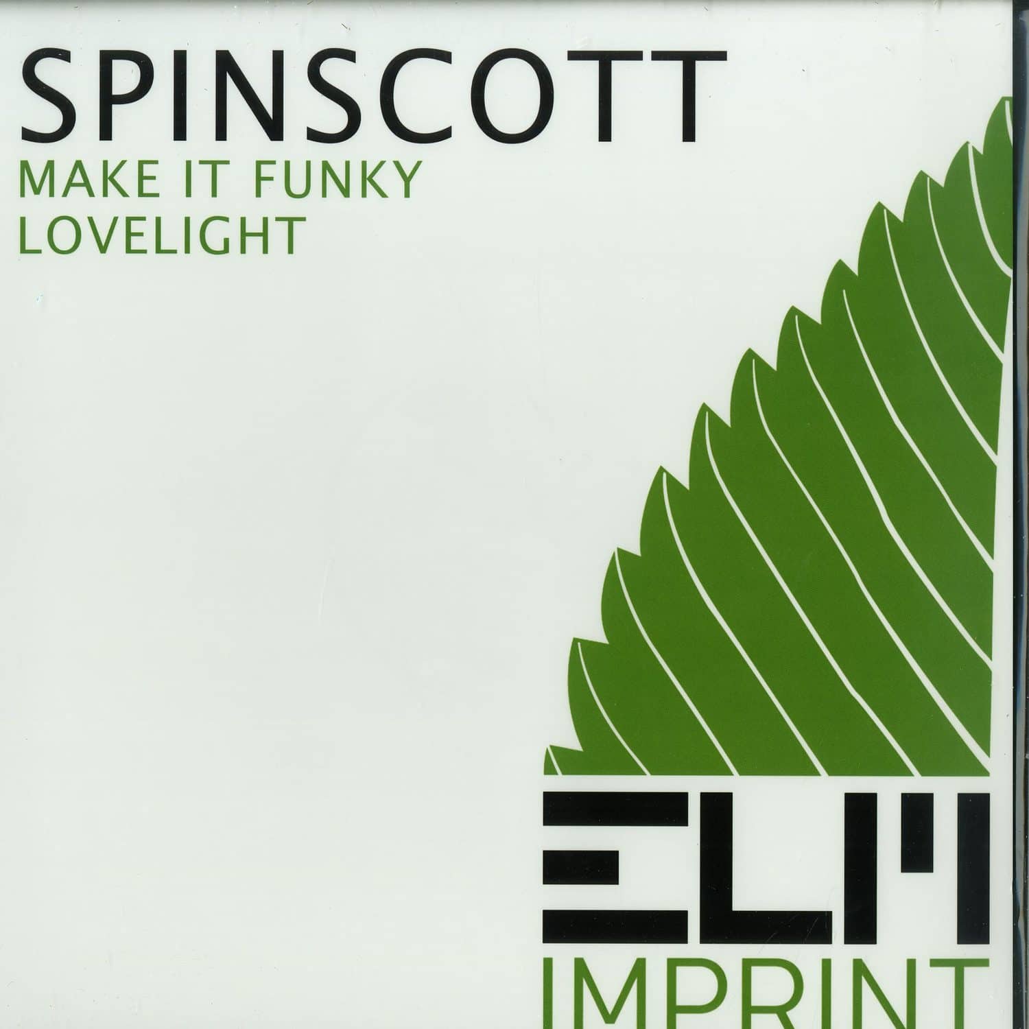 Spinscott - LOVE LIGHT / MAKE IT FUNKY