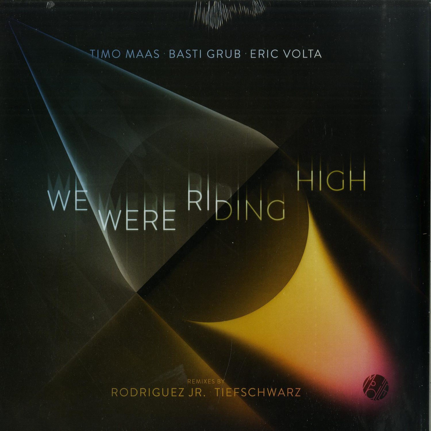 Timo Maas, Basti Grub, Eric Volta - WE WERE RIDING HIGH 