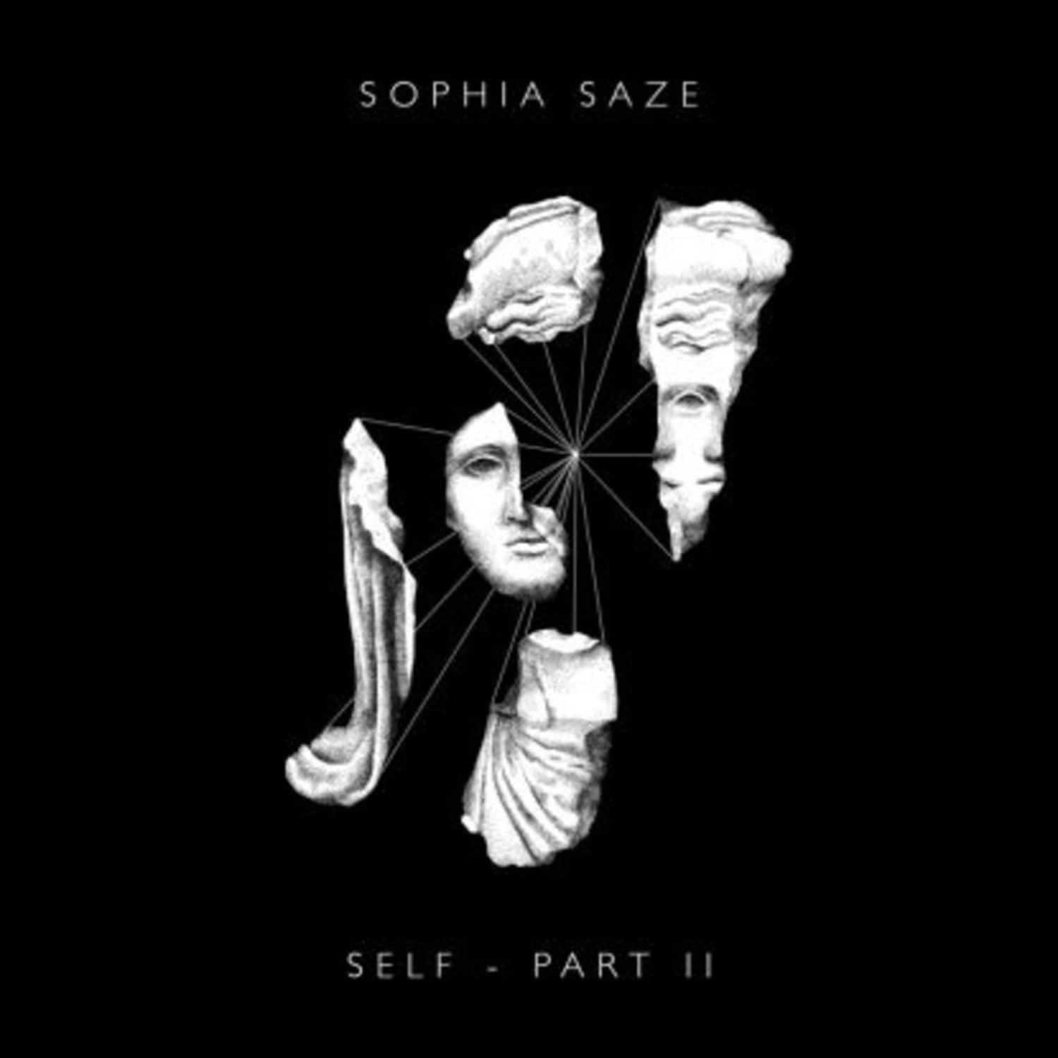 Sophia Saze - SELF - PART II 