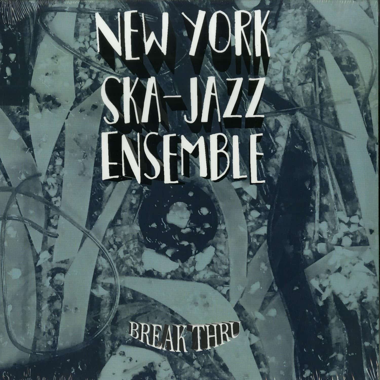 New York Ska-Jazz Ensemble - BREAK THRU 