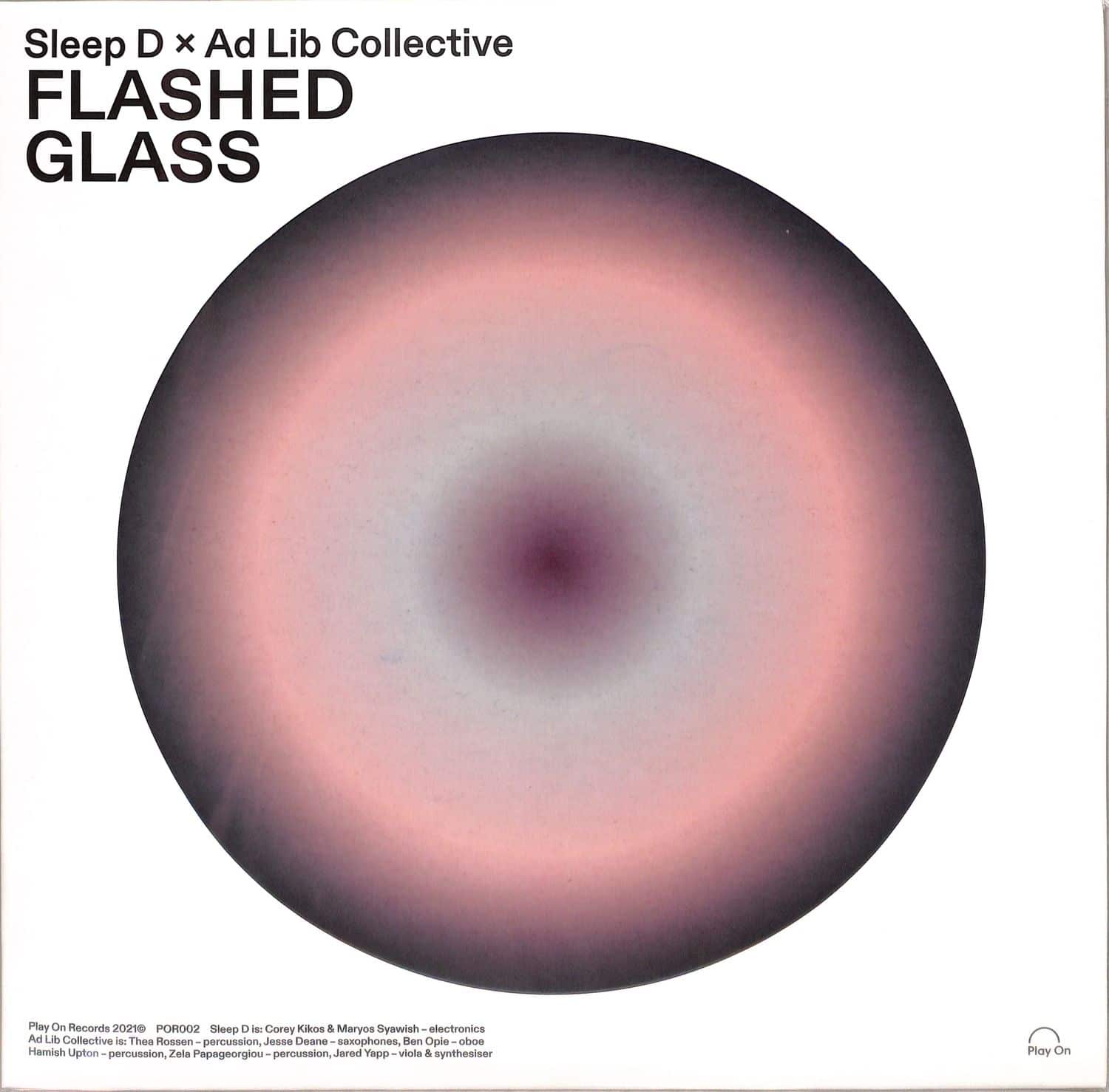 Sleep D & Ad Lib Collective - FLASHED GLASS 