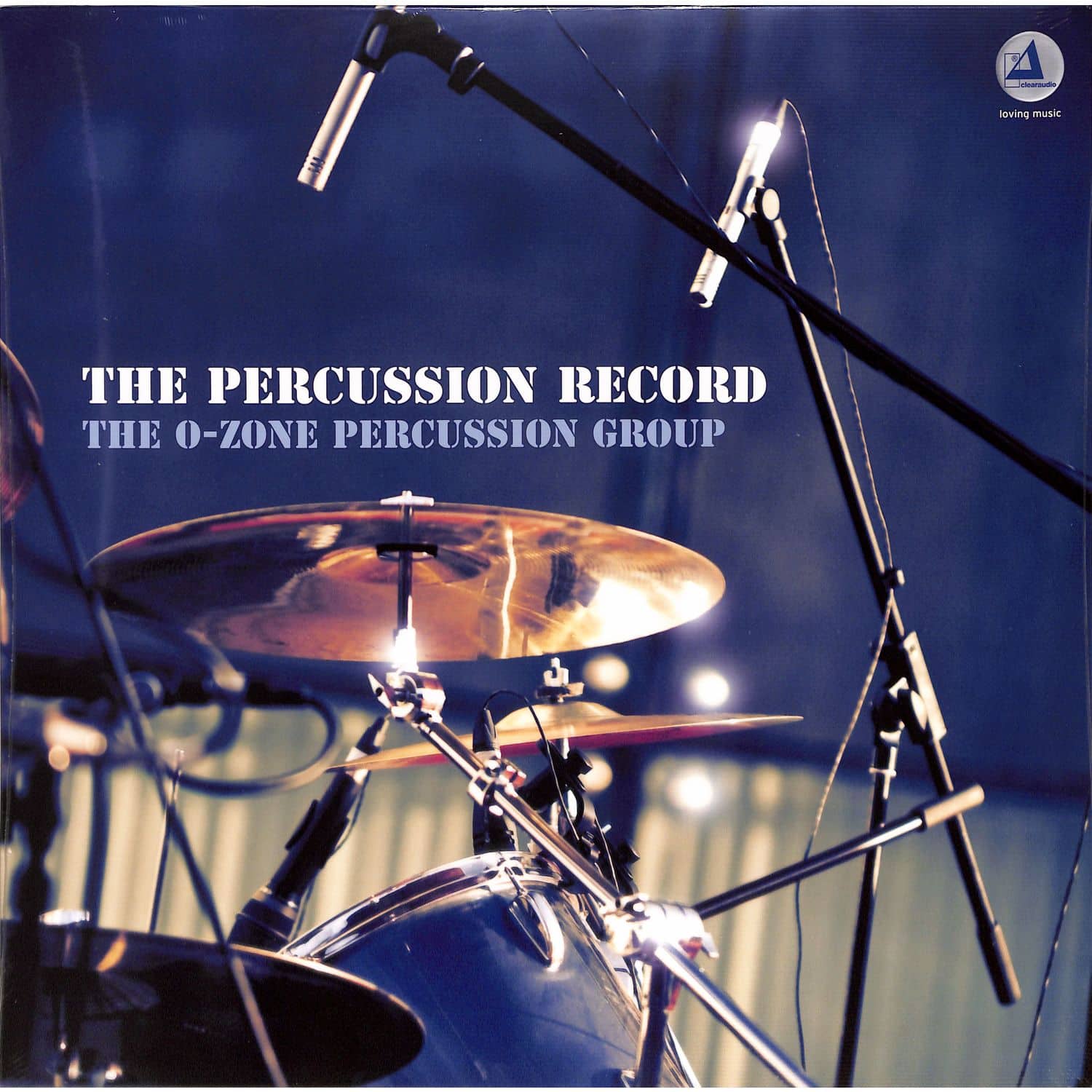 The O-Zone Percussion Group - THE PERCUSSION RECORD 