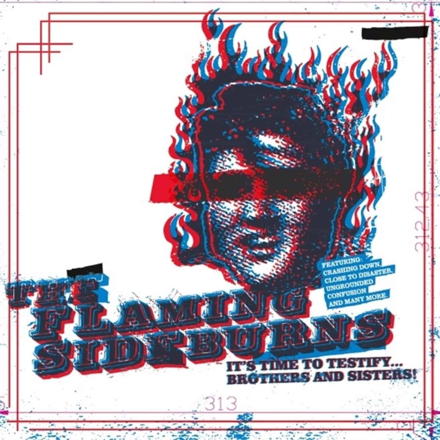 Flaming Sideburns - IT S TIME TO TESTIFY 