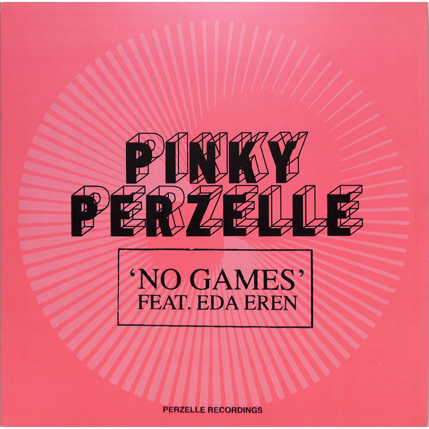 Pinky Perzelle feat Eda Eren - NO GAMES